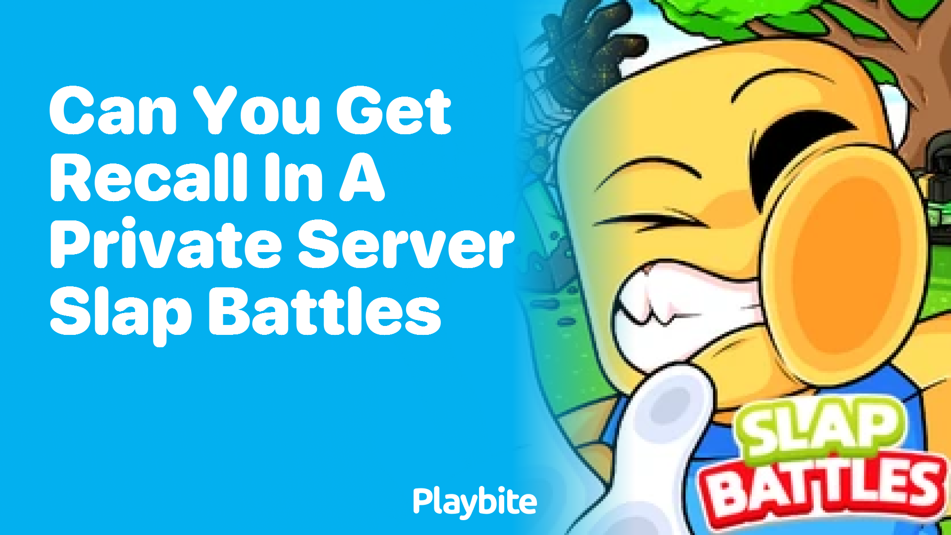 Can You Get Recall in a Private Server Slap Battles?