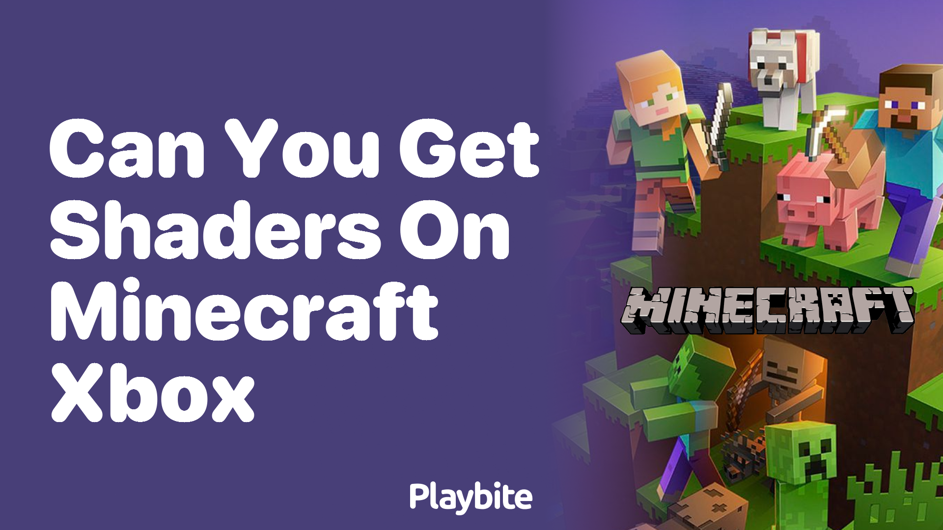 Can You Get Shaders on Minecraft Xbox? Playbite