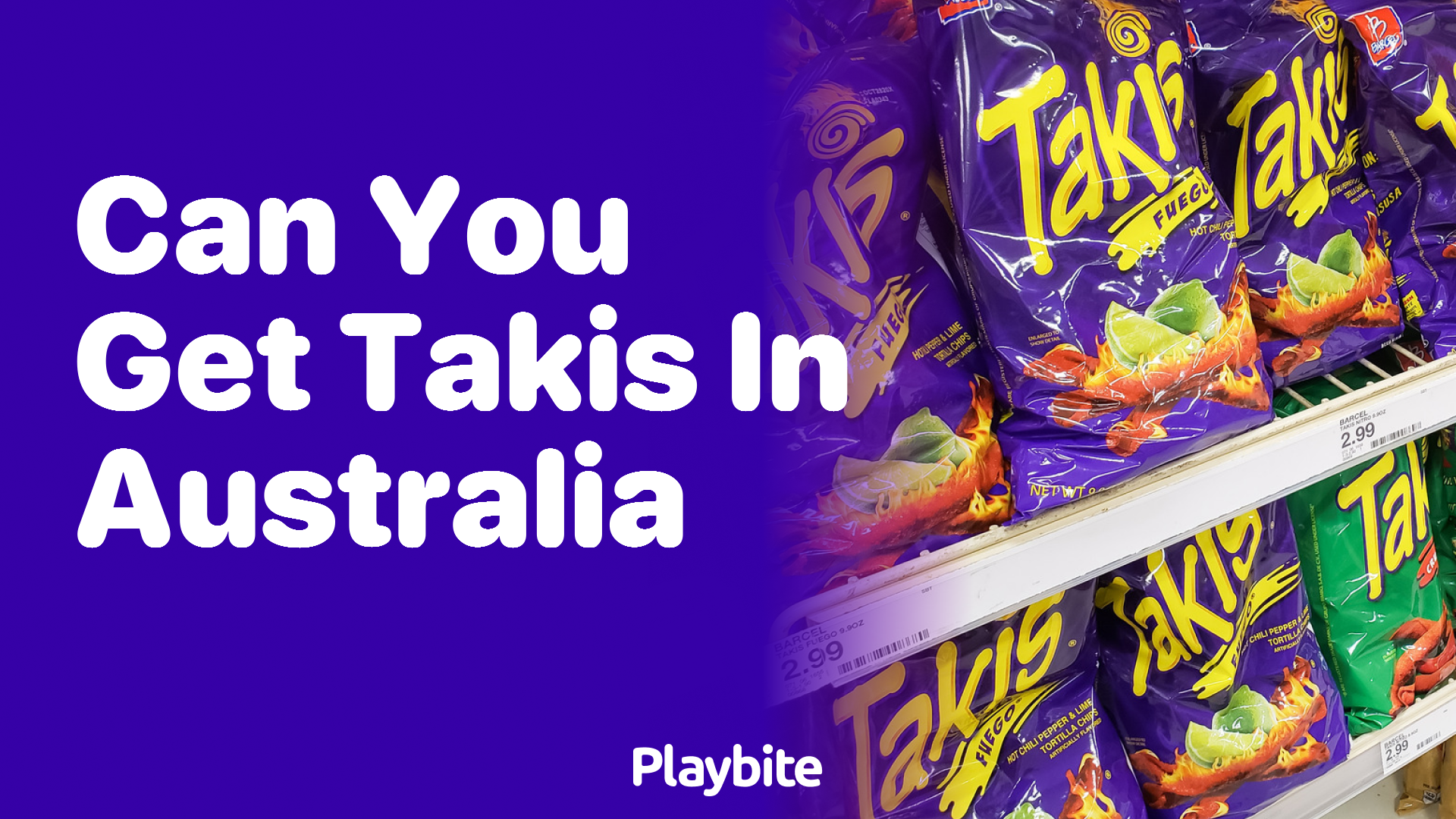Can You Get Takis in Australia?