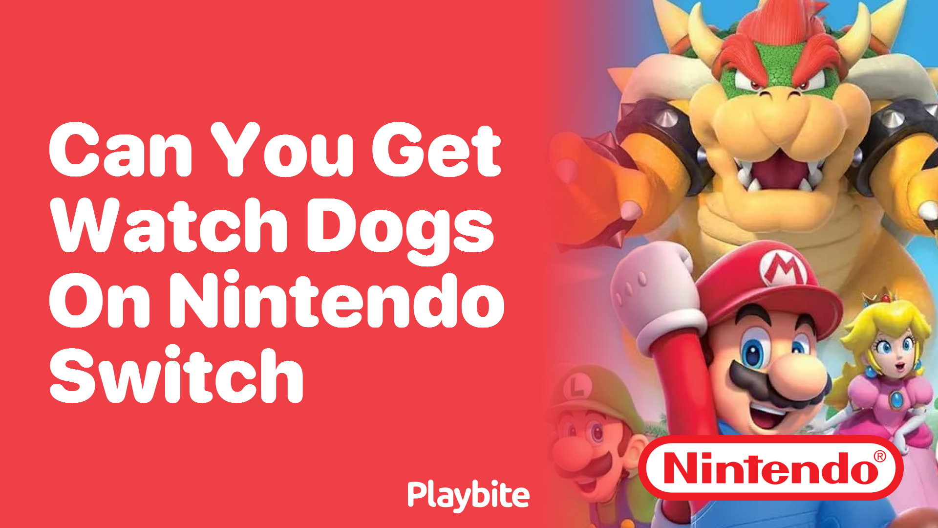 Can You Get Watch Dogs on Nintendo Switch?