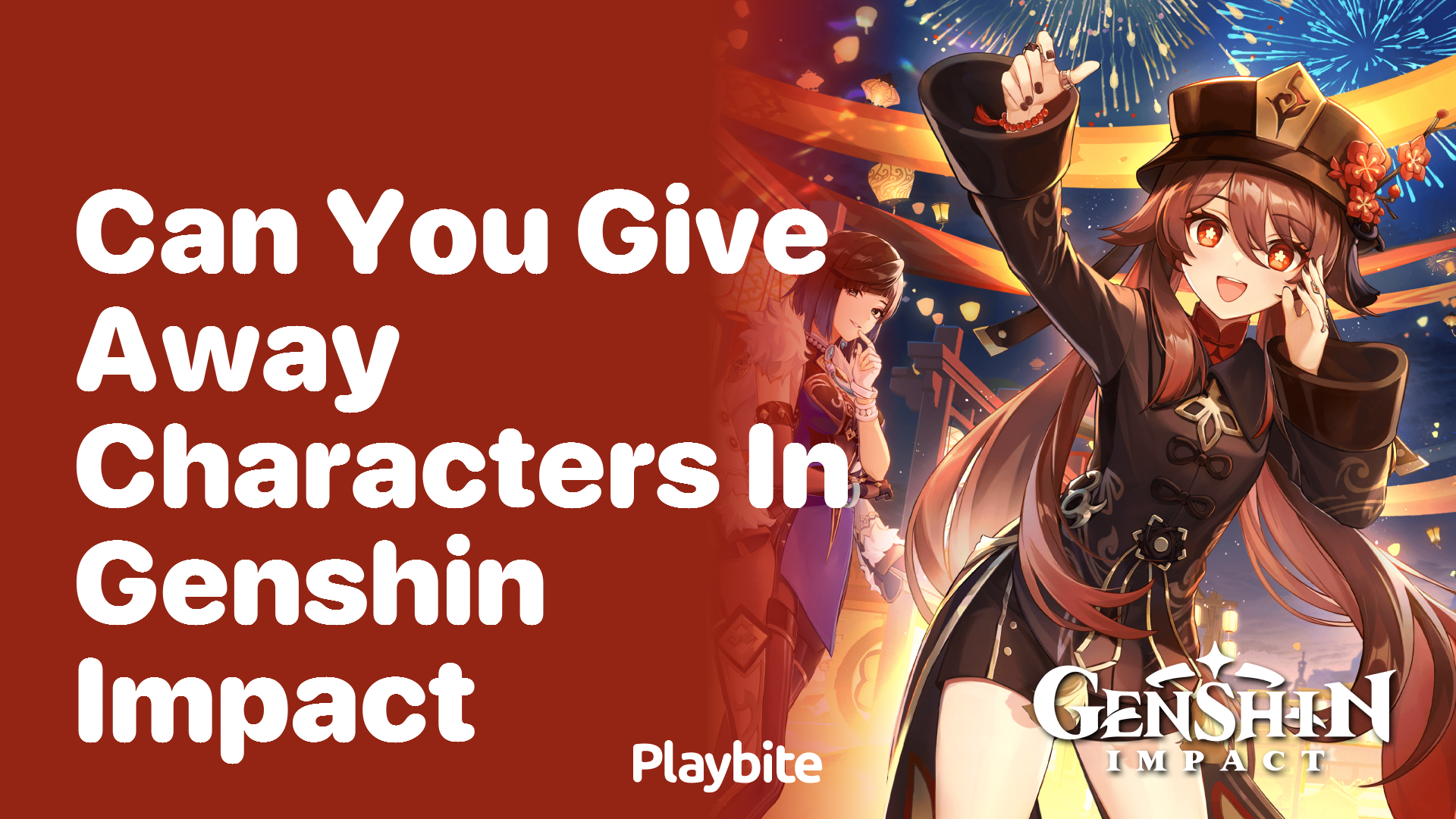 Can You Give Away Characters in Genshin Impact?