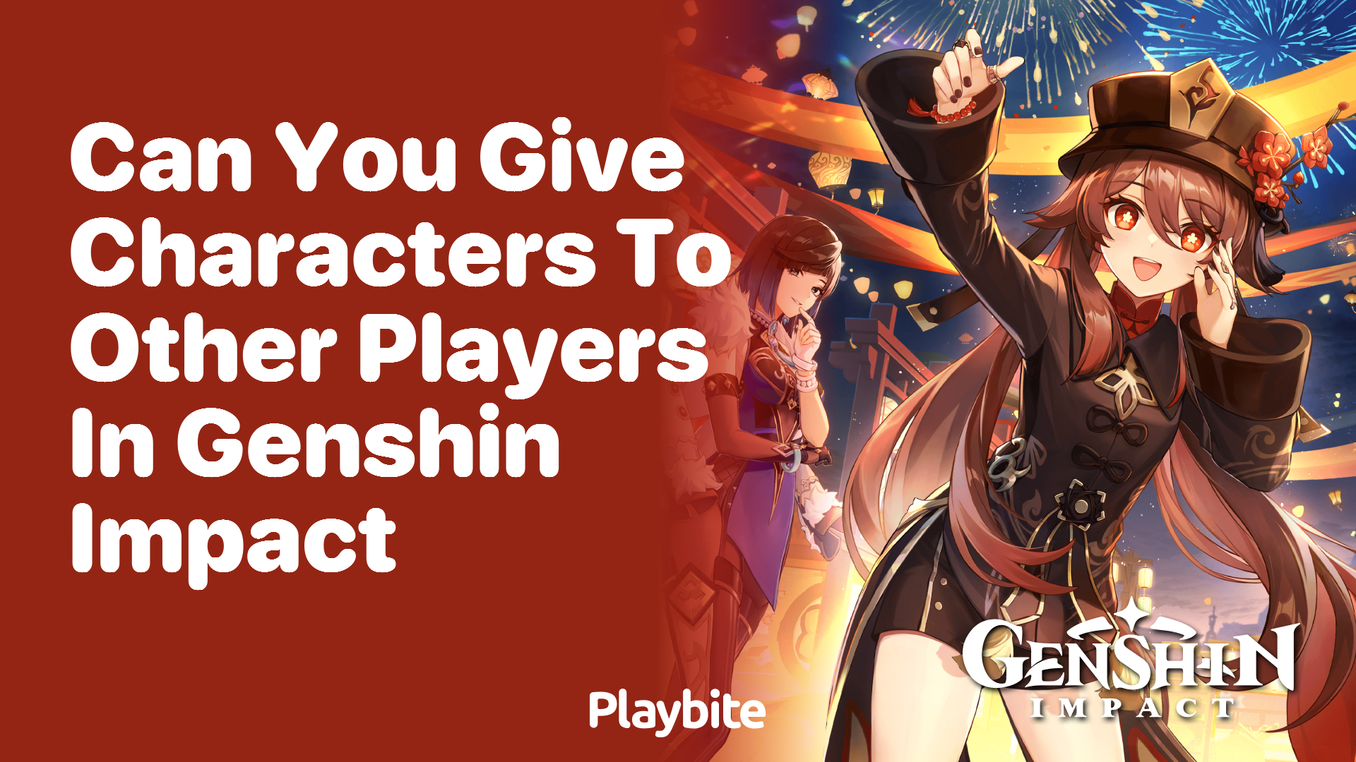 Can You Give Characters to Other Players in Genshin Impact?