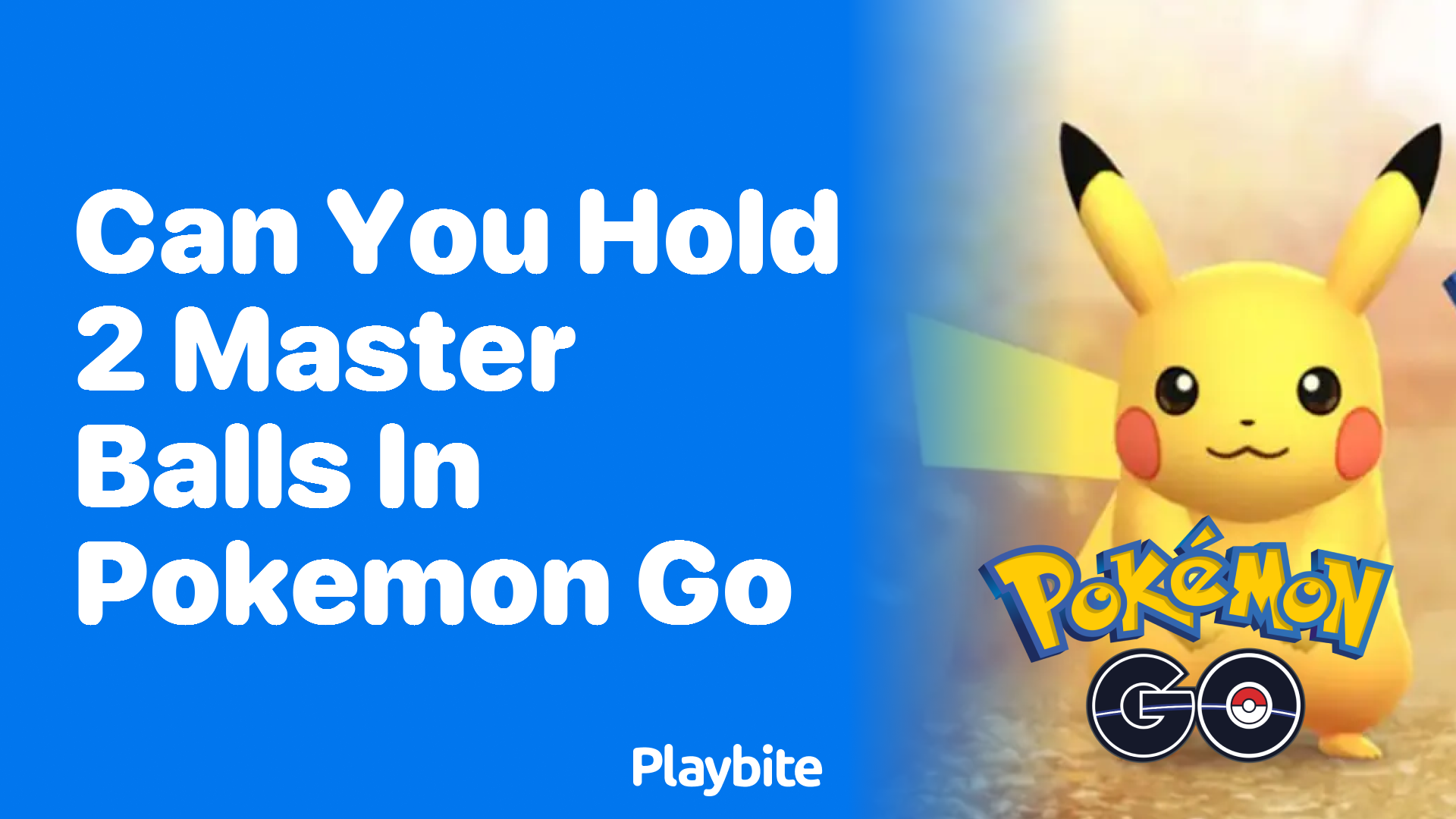 Can You Hold 2 Master Balls in Pokemon GO?