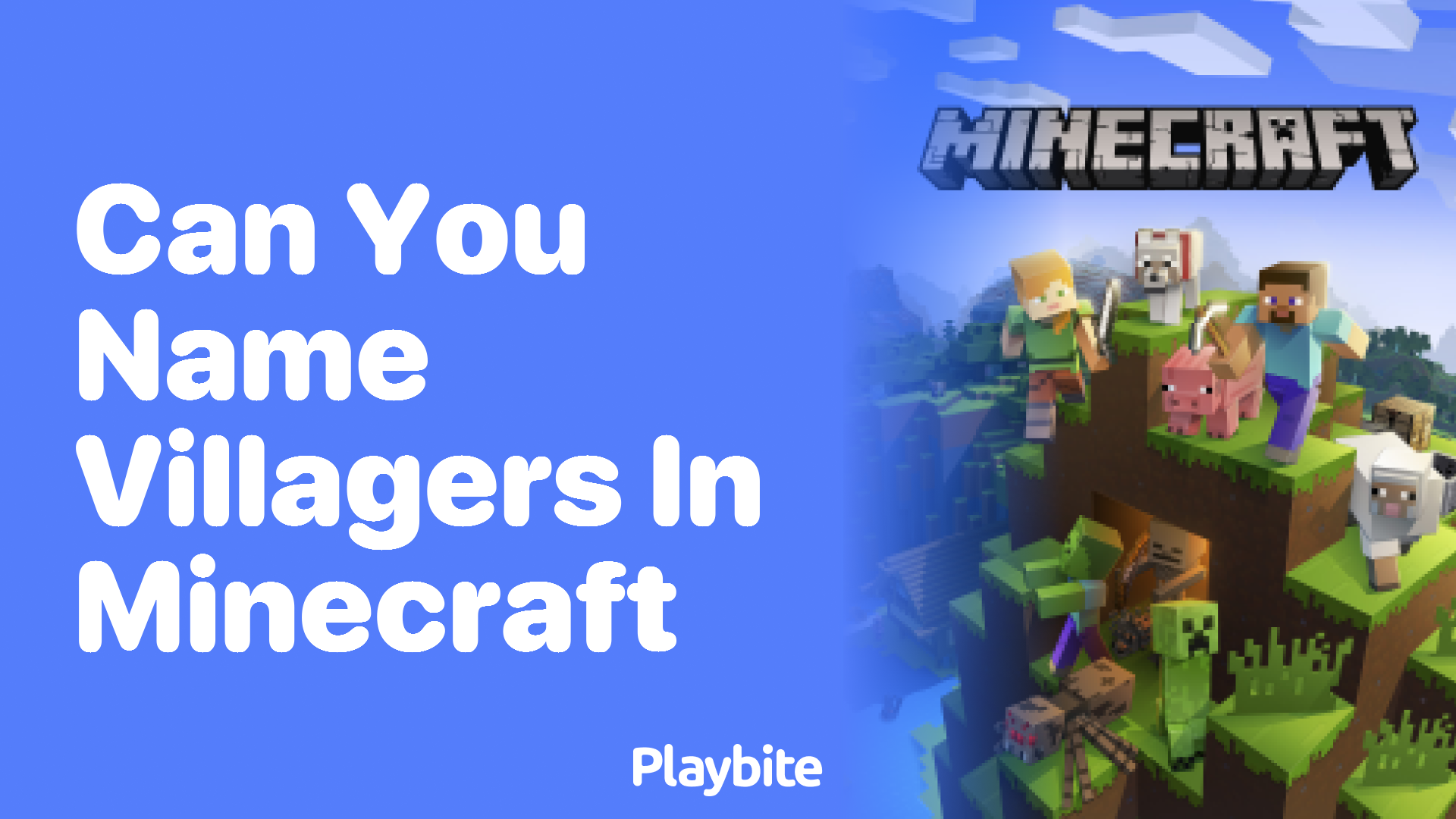 Can You Name Villagers in Minecraft? Here’s What You Need to Know