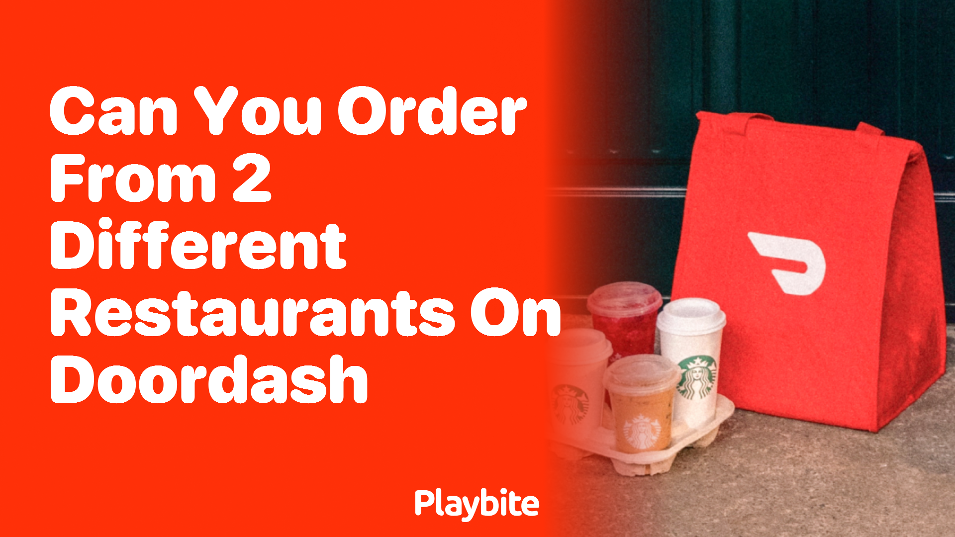 Can You Order from 2 Different Restaurants on DoorDash?