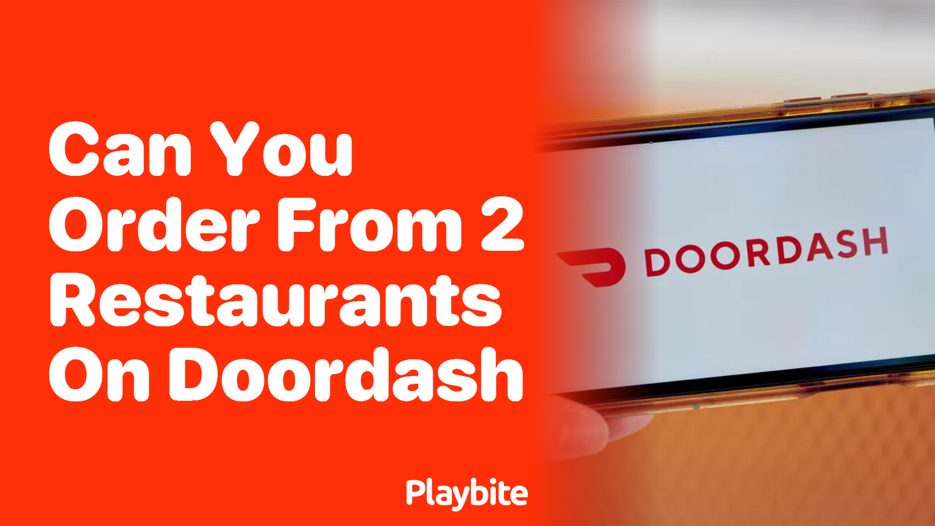 Can You Order from 2 Restaurants on DoorDash?