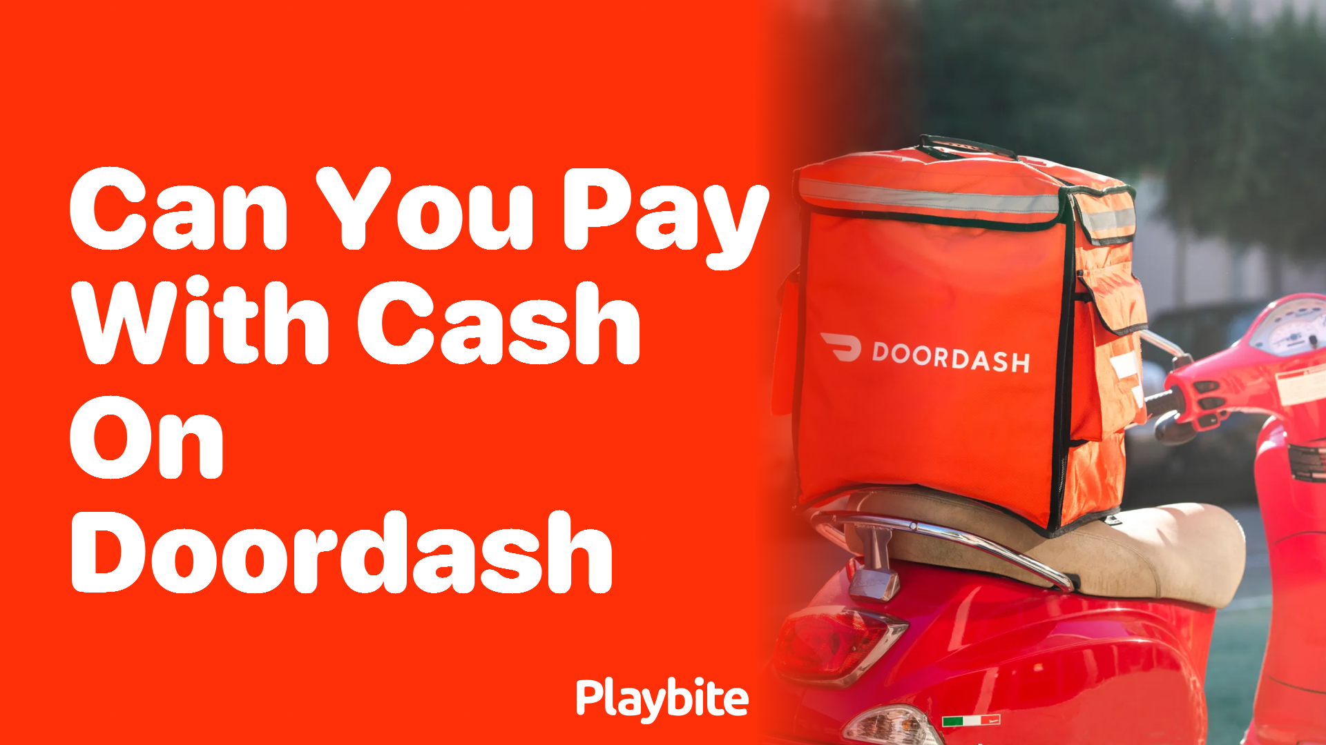 Can You Pay With Cash On DoorDash? Find Out Here!