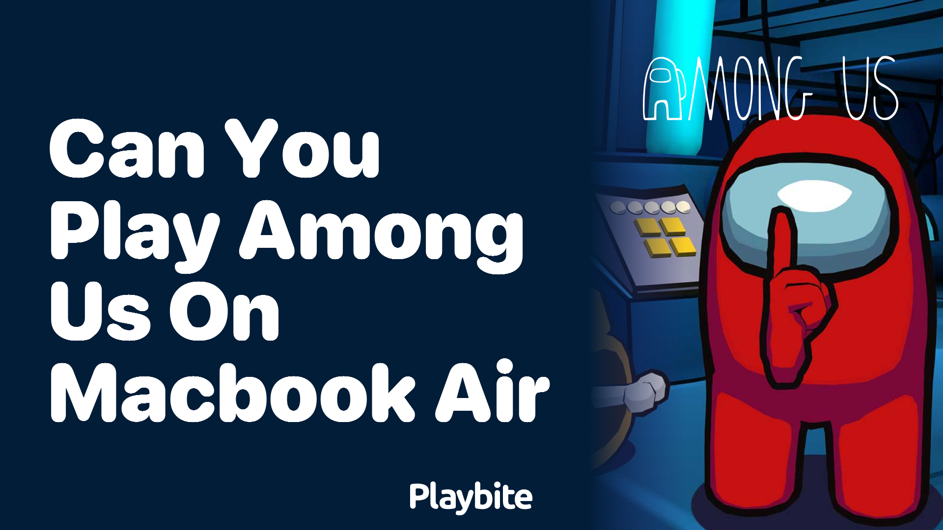 Can You Play Among Us on a MacBook Air?