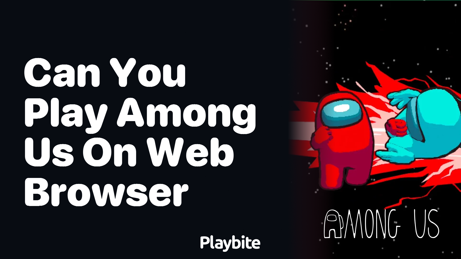 Can You Play Among Us on a Web Browser?