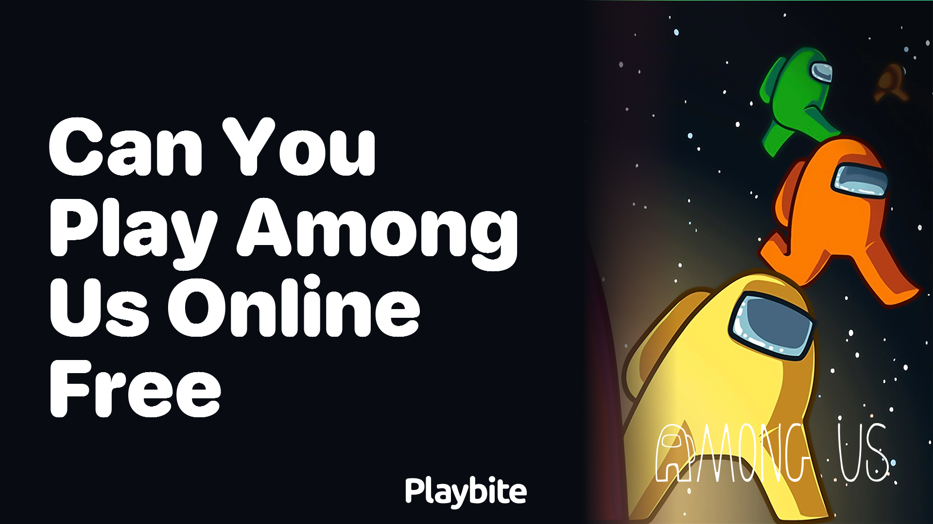 Can You Play Among Us Online for Free?