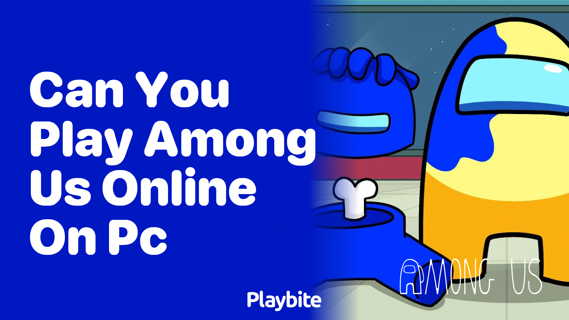 Can You Play Among Us Online on PC? Find Out Here!