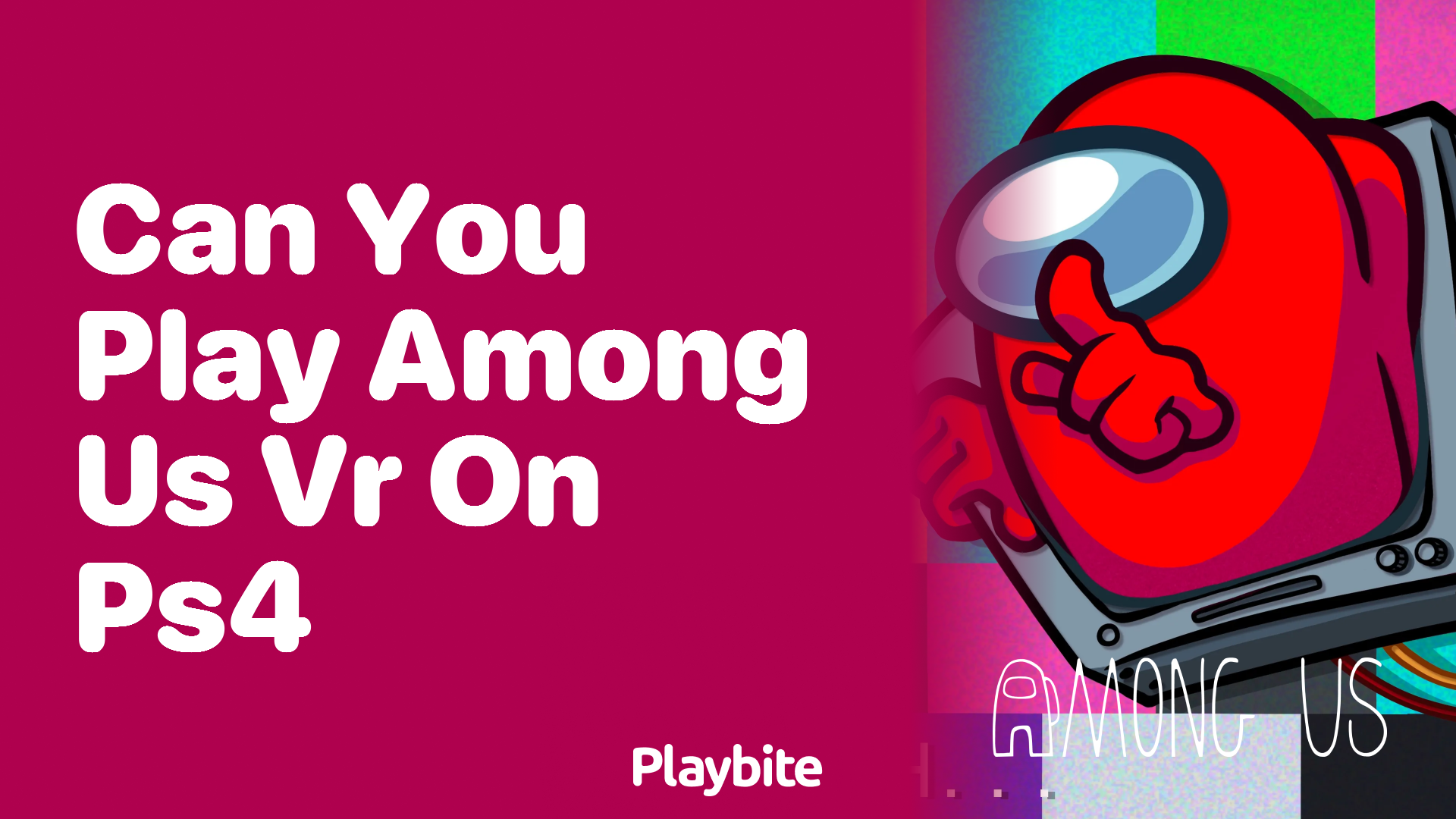 Can You Play Among Us VR on PS4?