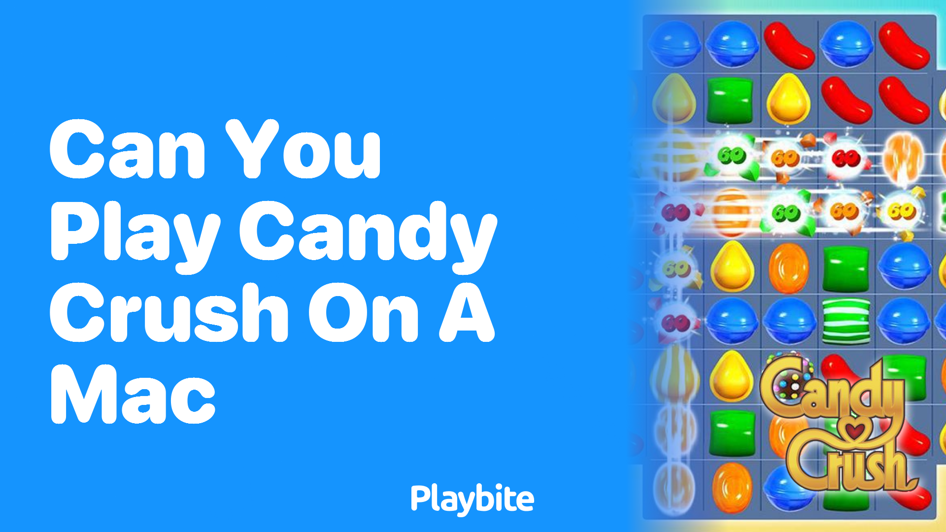 Can You Play Candy Crush on a Mac? Here’s What You Need to Know