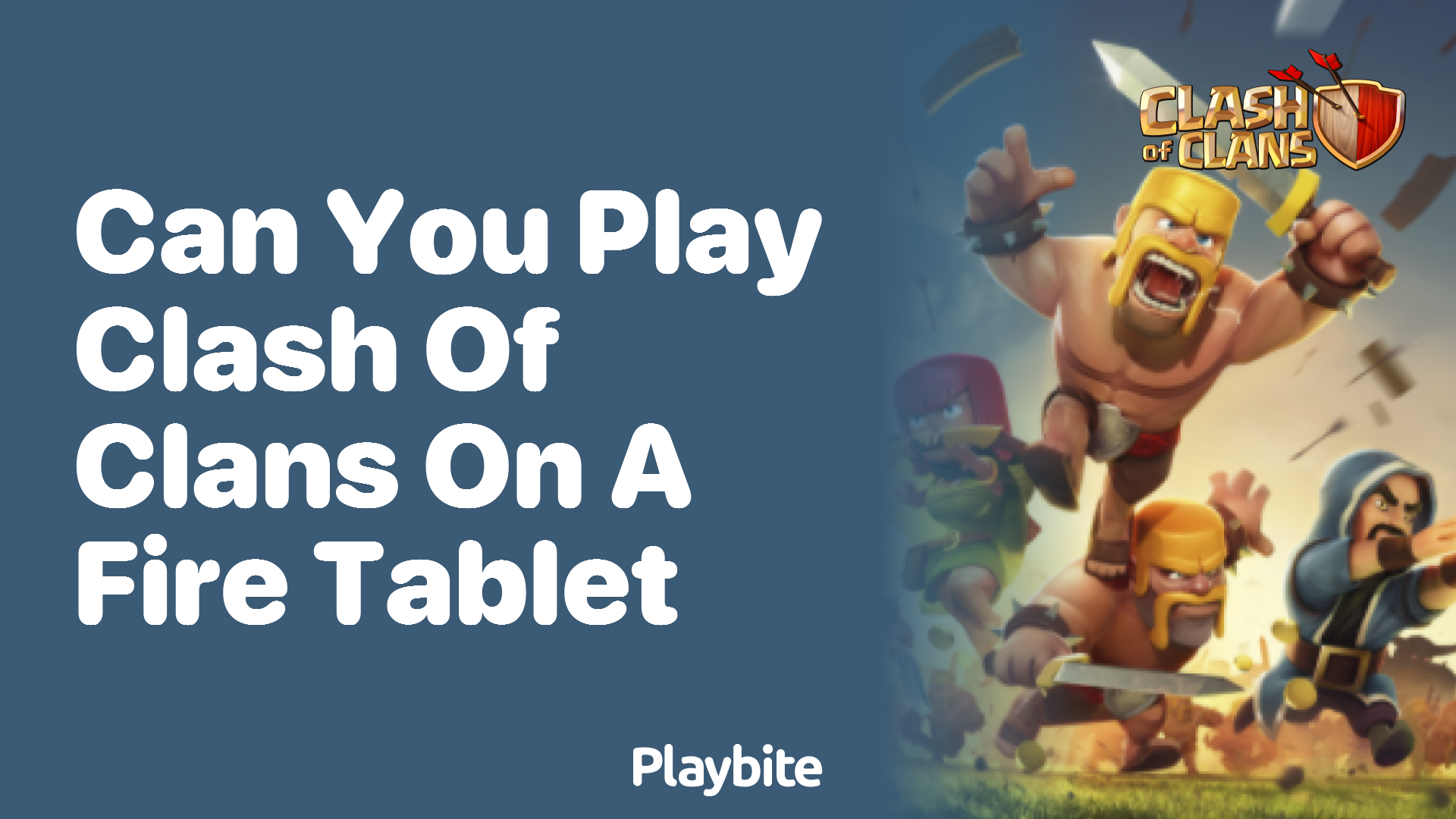 Can You Play Clash of Clans on a Fire Tablet?