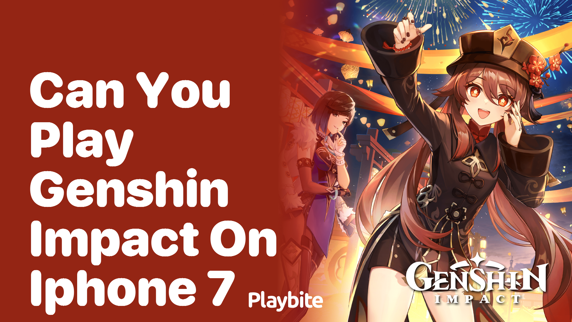 Can You Play Genshin Impact on iPhone 7? Unveiling the Answer!