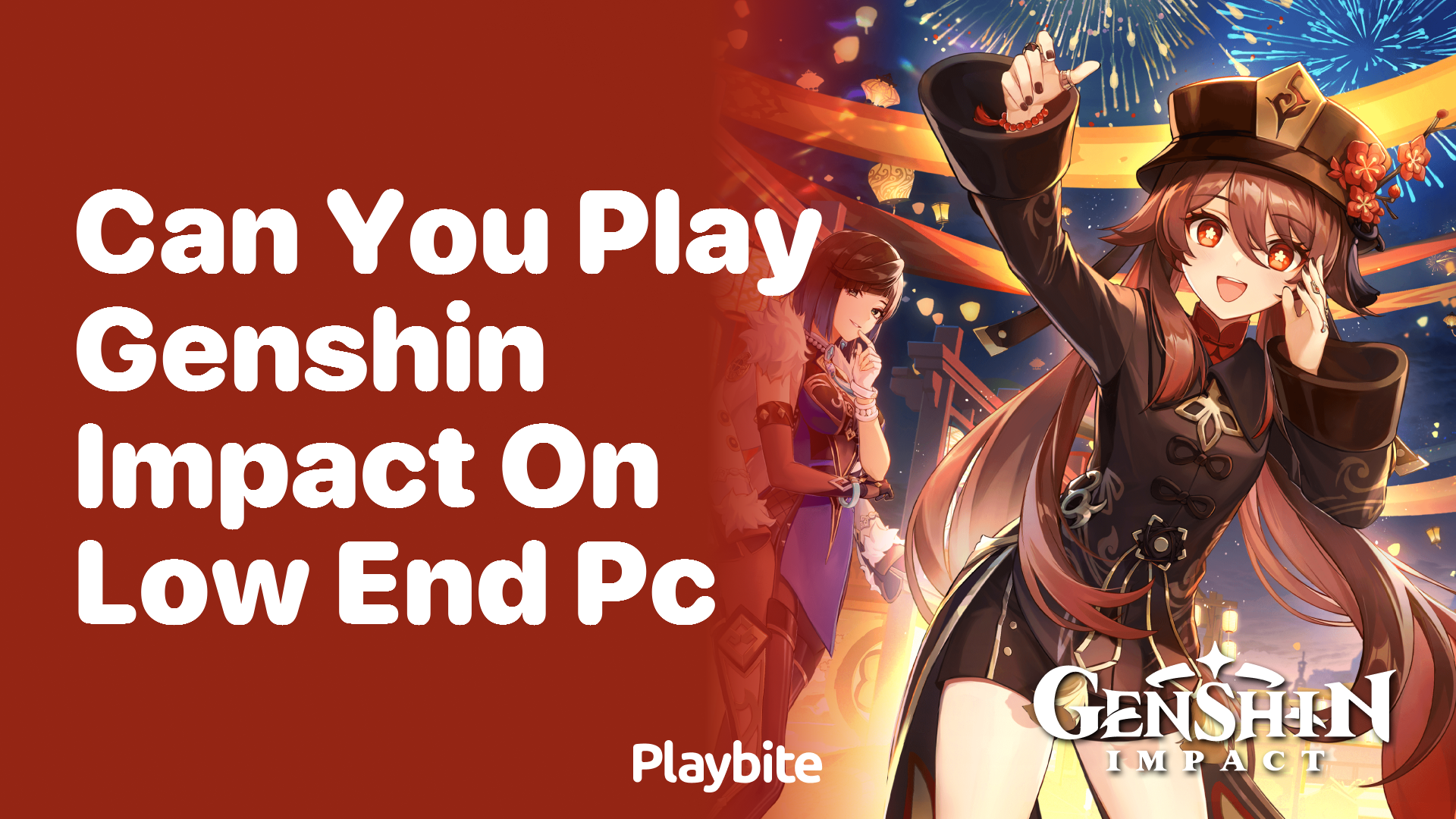 Can You Play Genshin Impact on a Low-End PC?
