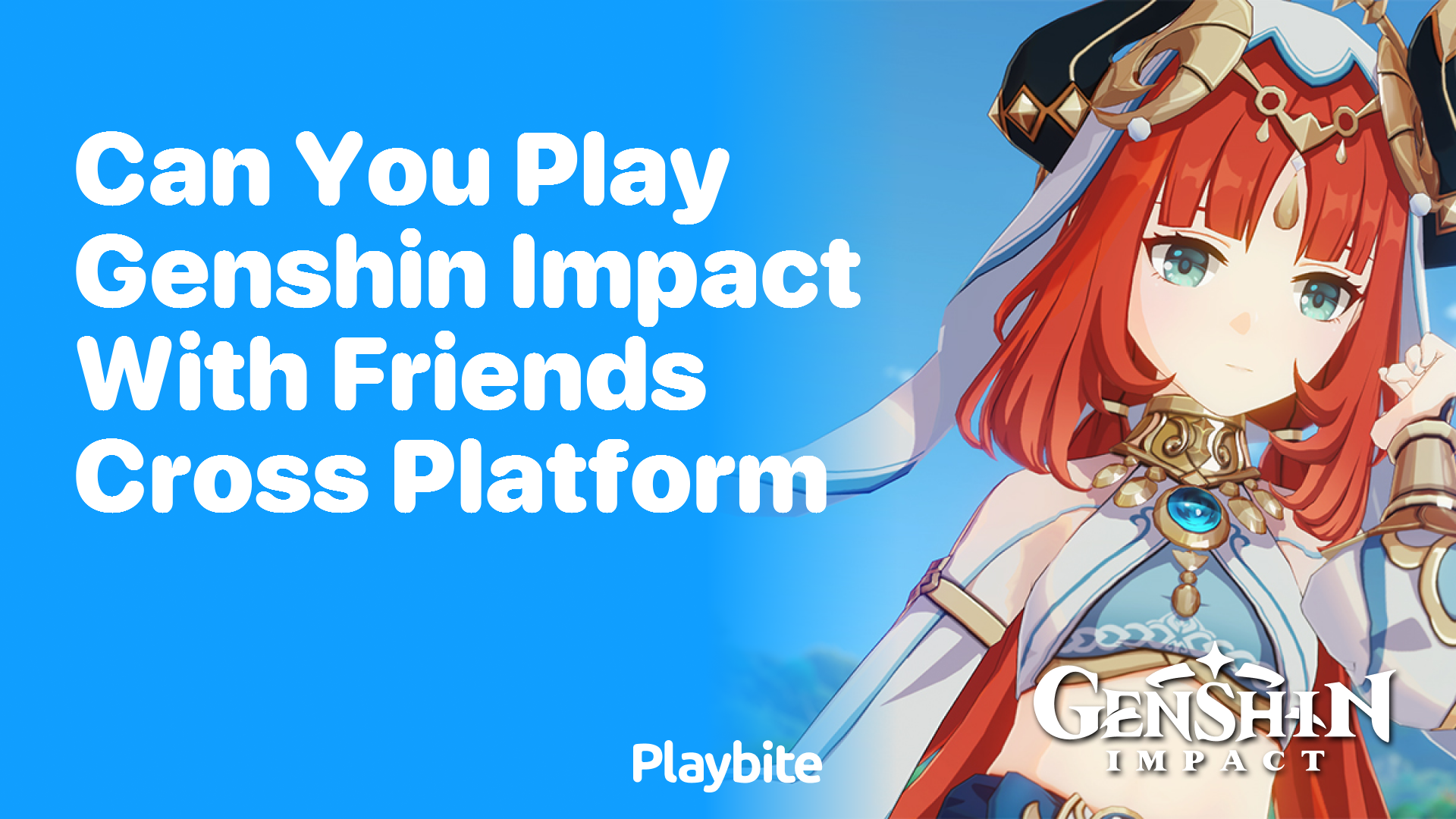 Can You Play Genshin Impact with Friends Cross-Platform?