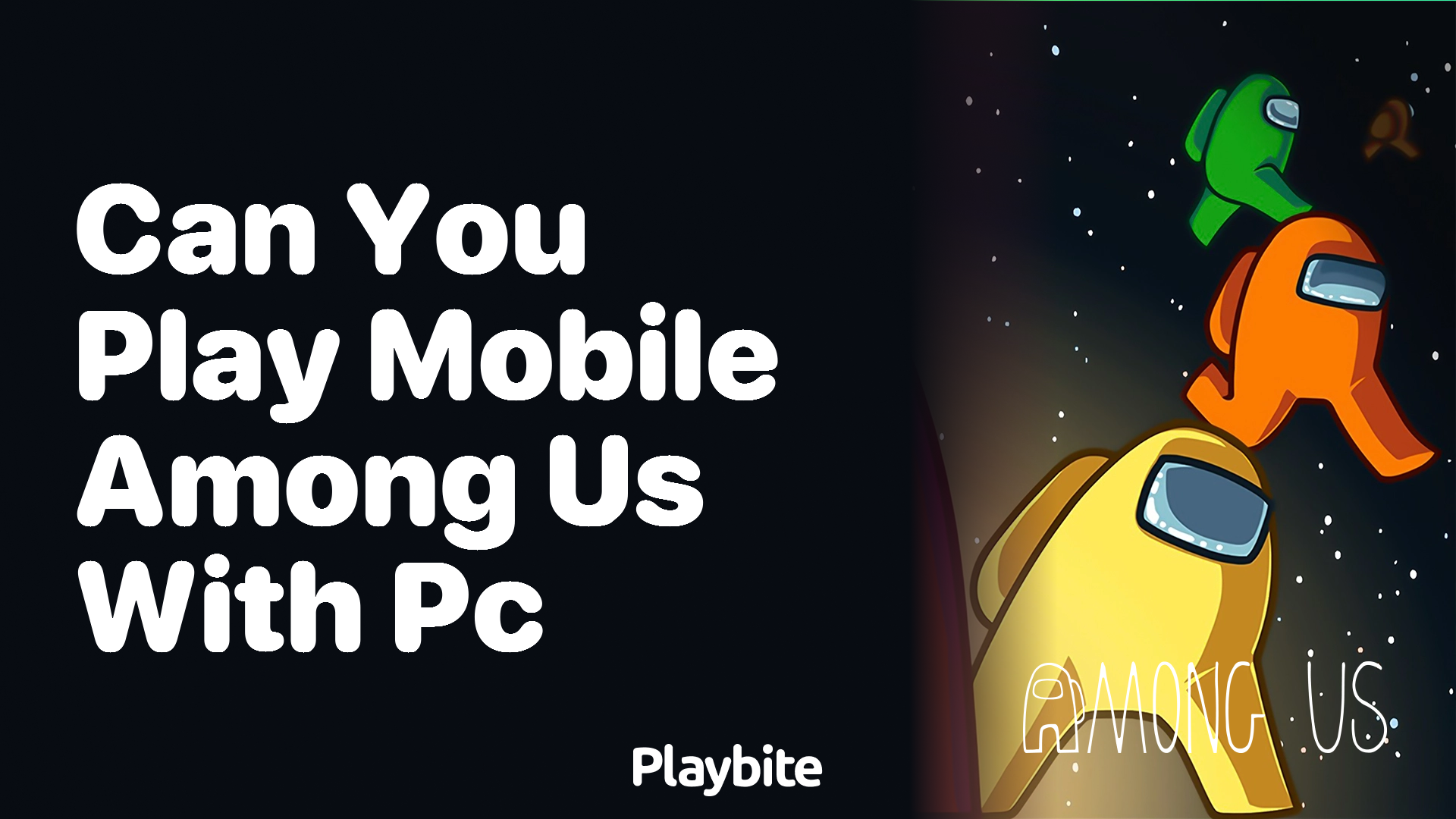 Can You Play Mobile Among Us with PC Players?