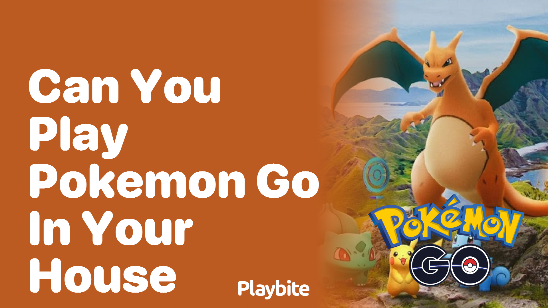 Can You Play Pokemon Go in Your House?