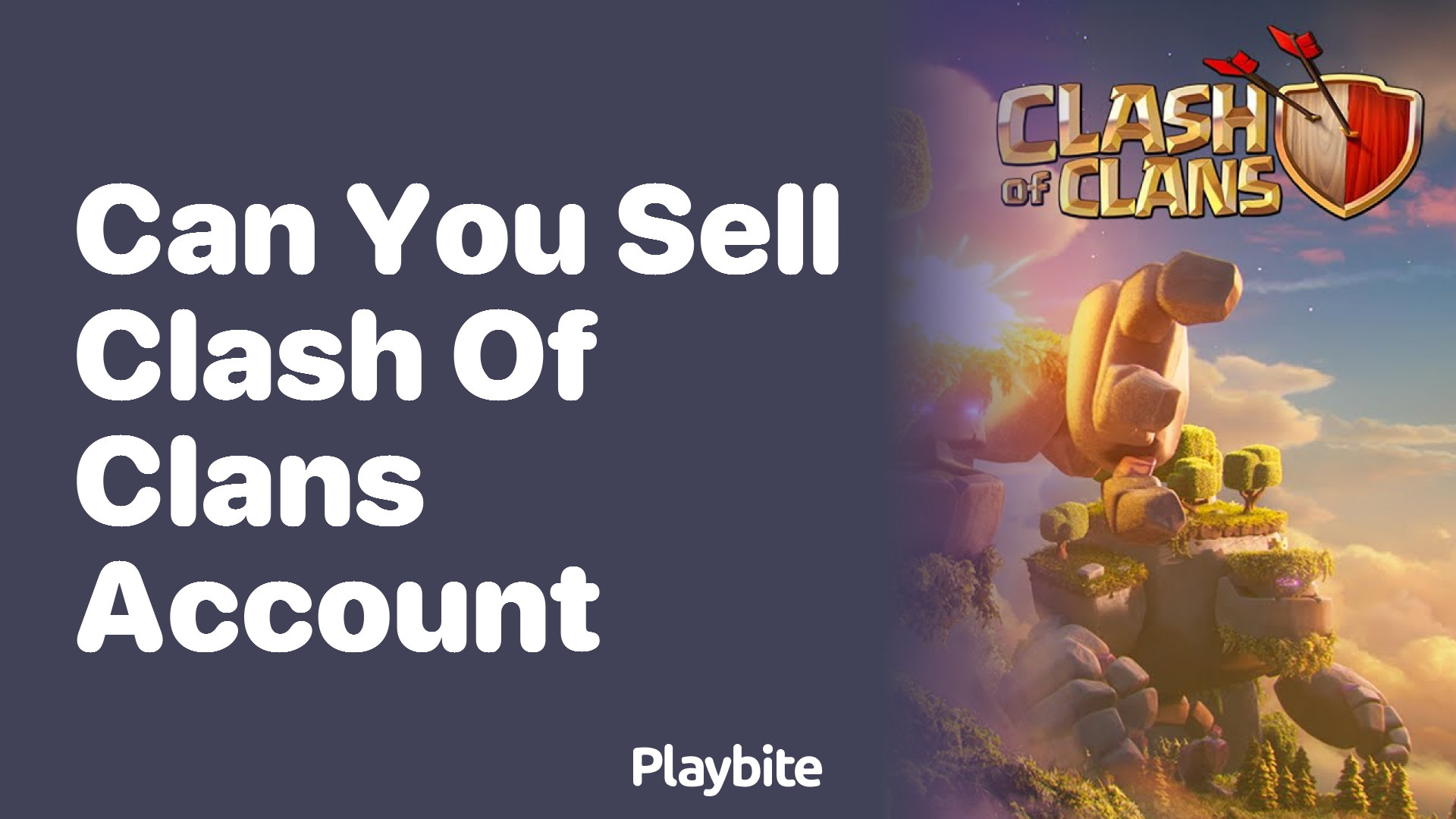 Can You Sell Your Clash of Clans Account? Let’s Find Out!