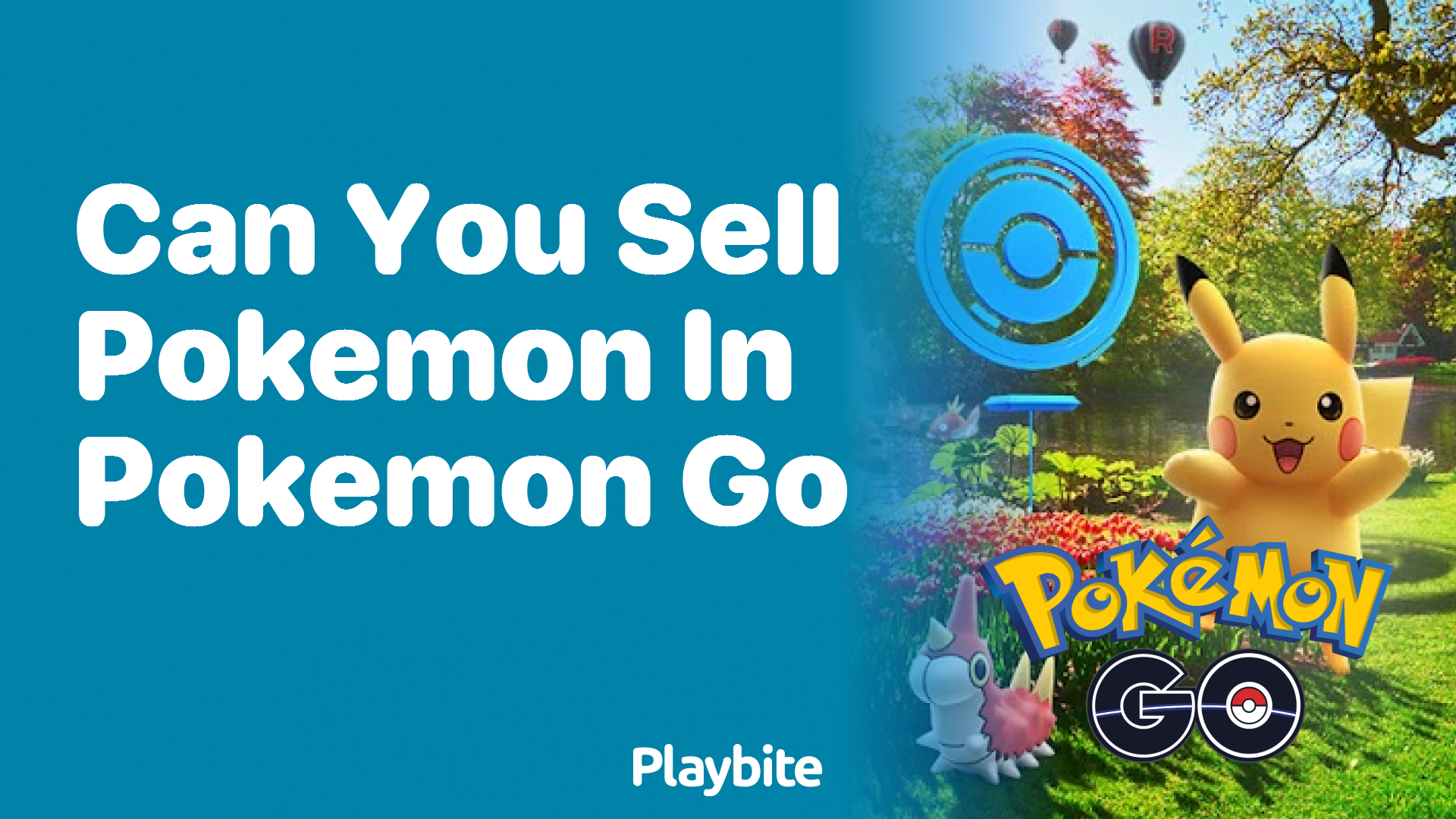 Can You Sell Pokemon in Pokemon GO? Find Out Here!