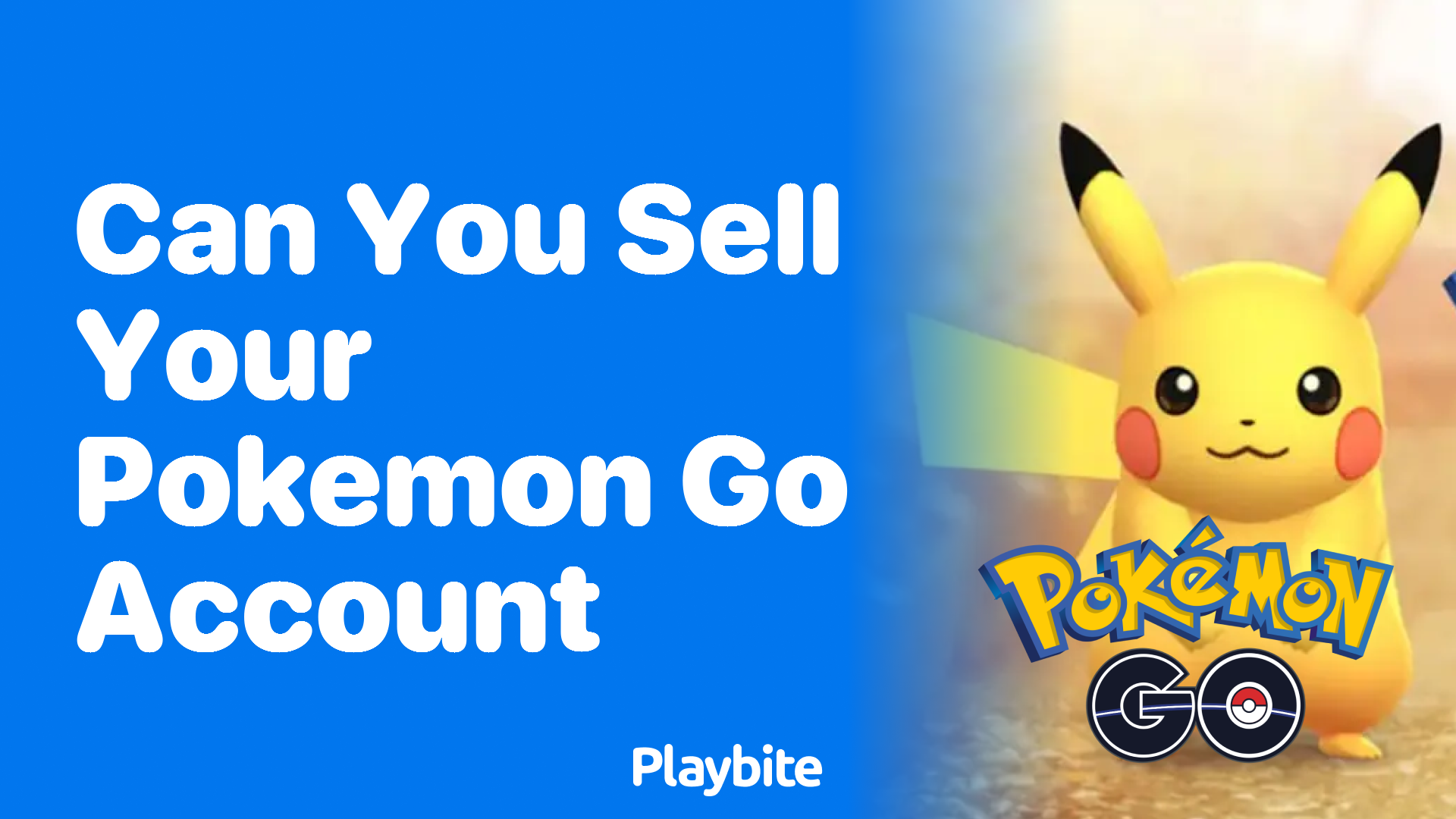 Can You Sell Your Pokemon GO Account? Here’s What You Need to Know