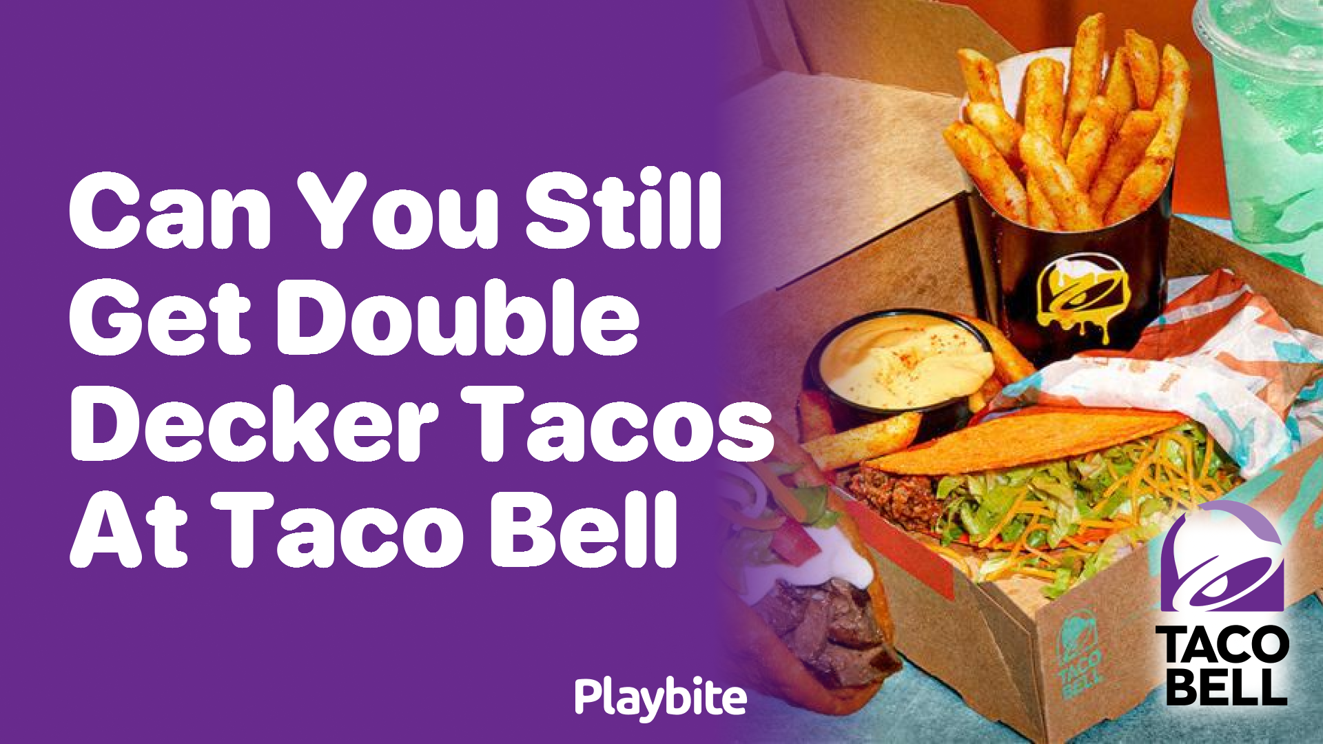 Can You Still Get Double Decker Tacos at Taco Bell?