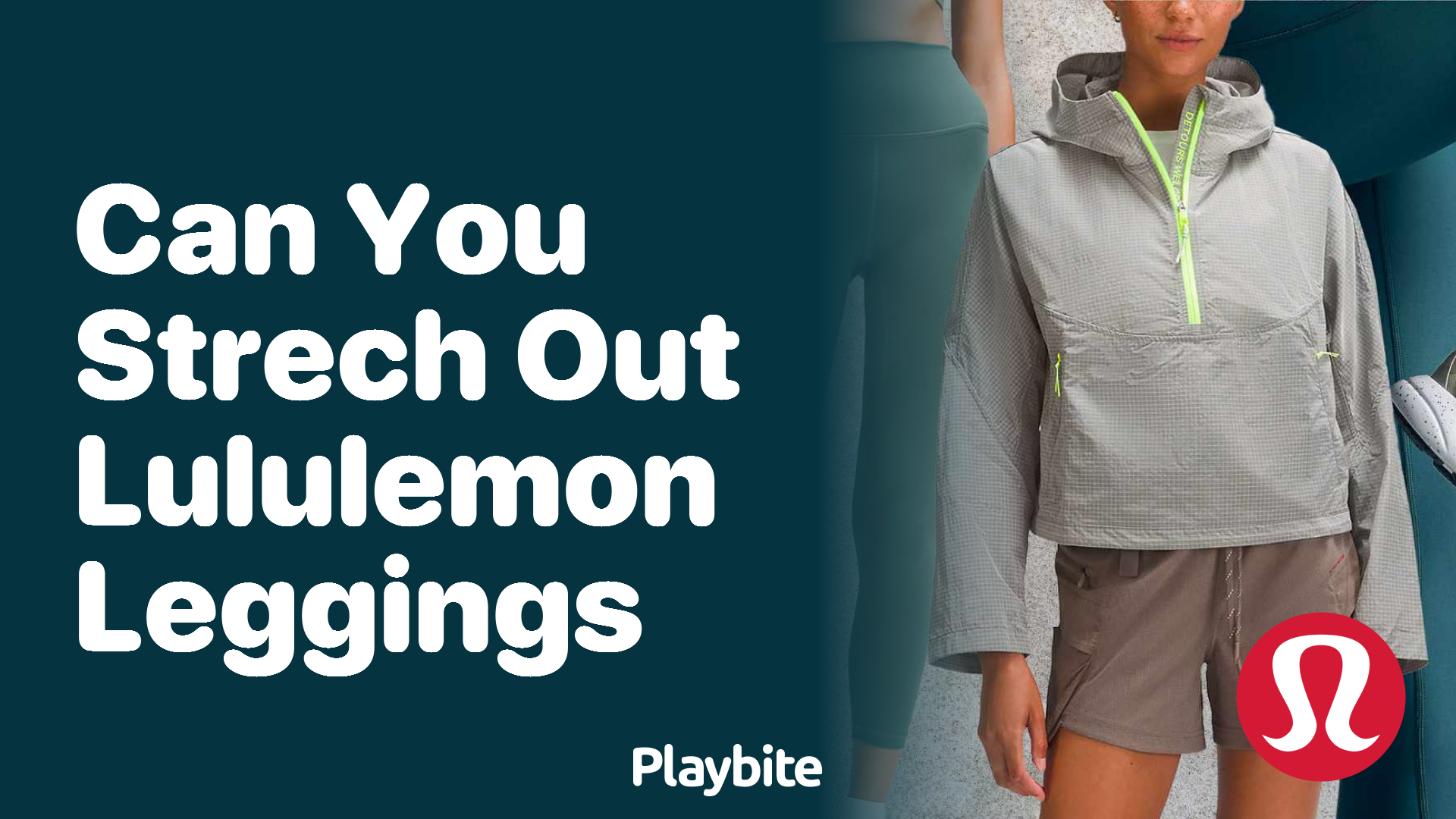 Can You Stretch Out Lululemon Leggings? - Playbite