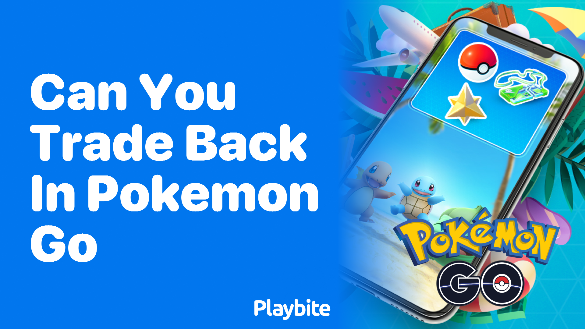 Can You Trade Back in Pokemon GO?