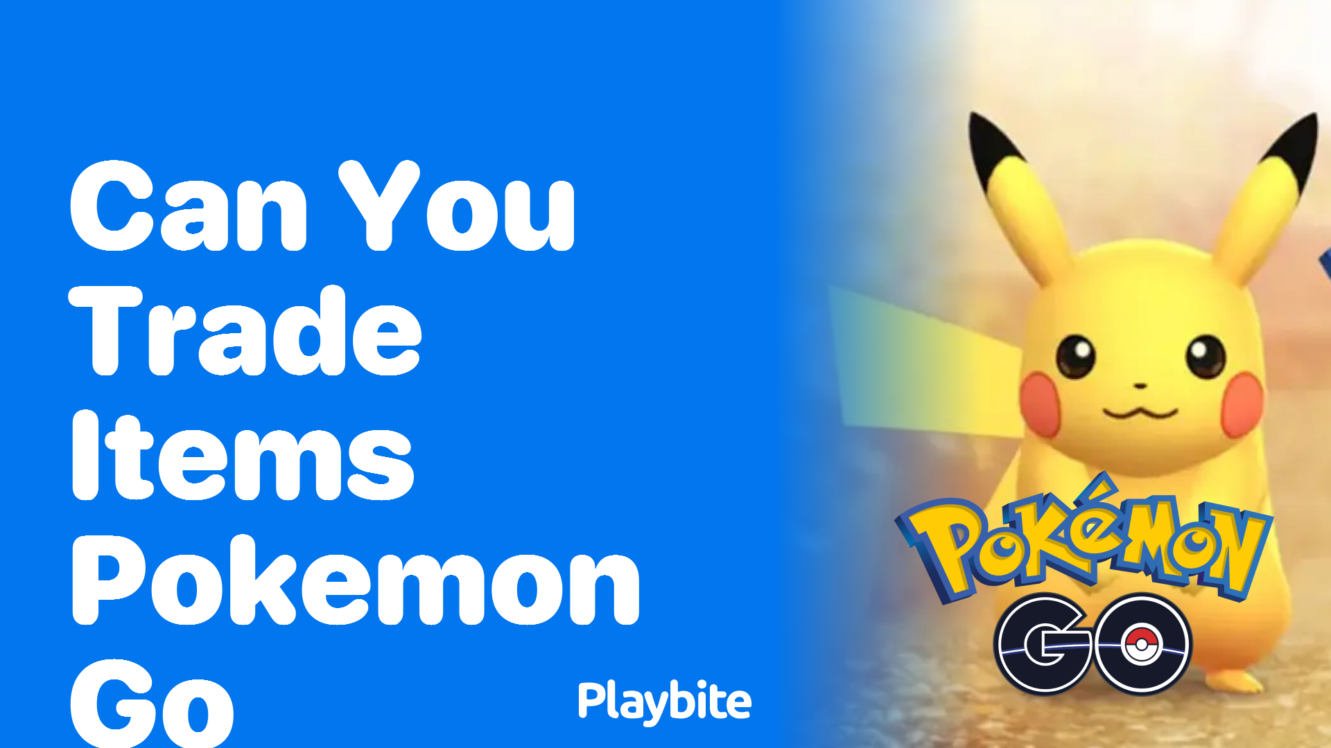 Can You Trade Items in Pokemon GO?