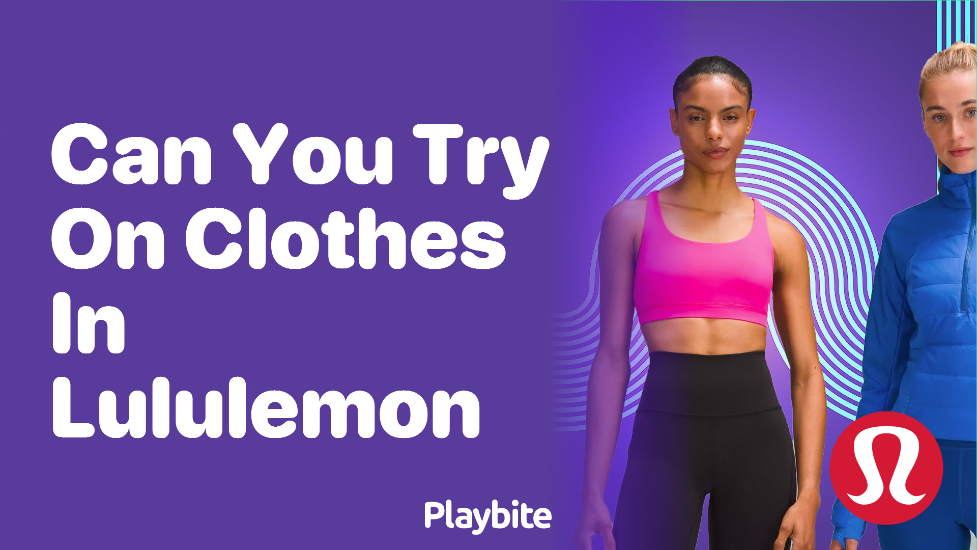 Can You Try On Clothes in Lululemon? Find Out Now!