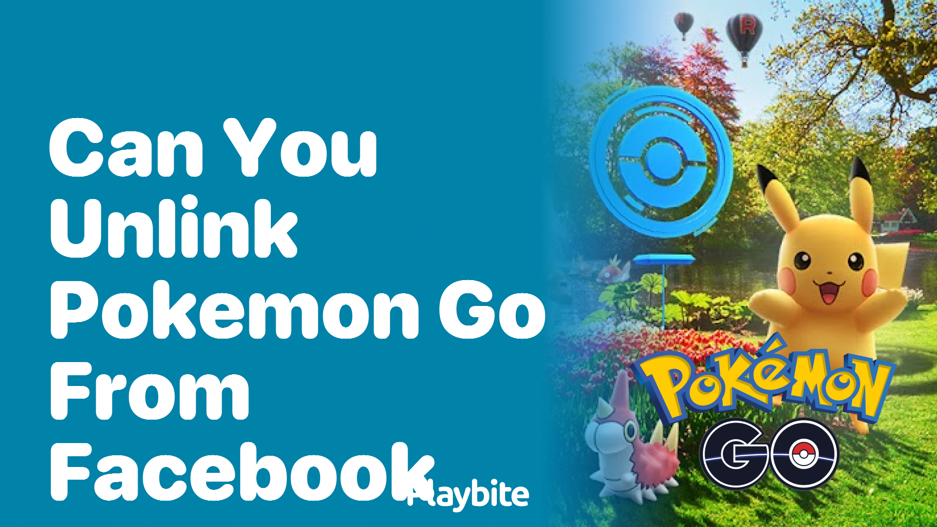 Can You Unlink Pokemon GO from Facebook? Let’s Find Out!