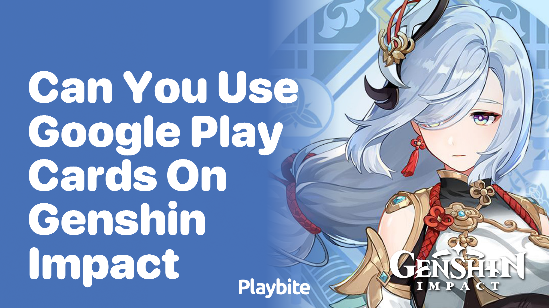 Can You Use Google Play Cards on Genshin Impact?