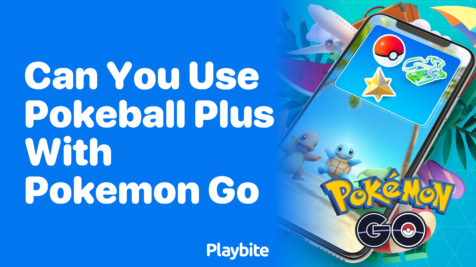 Can You Use Pokeball Plus With Pokemon GO?