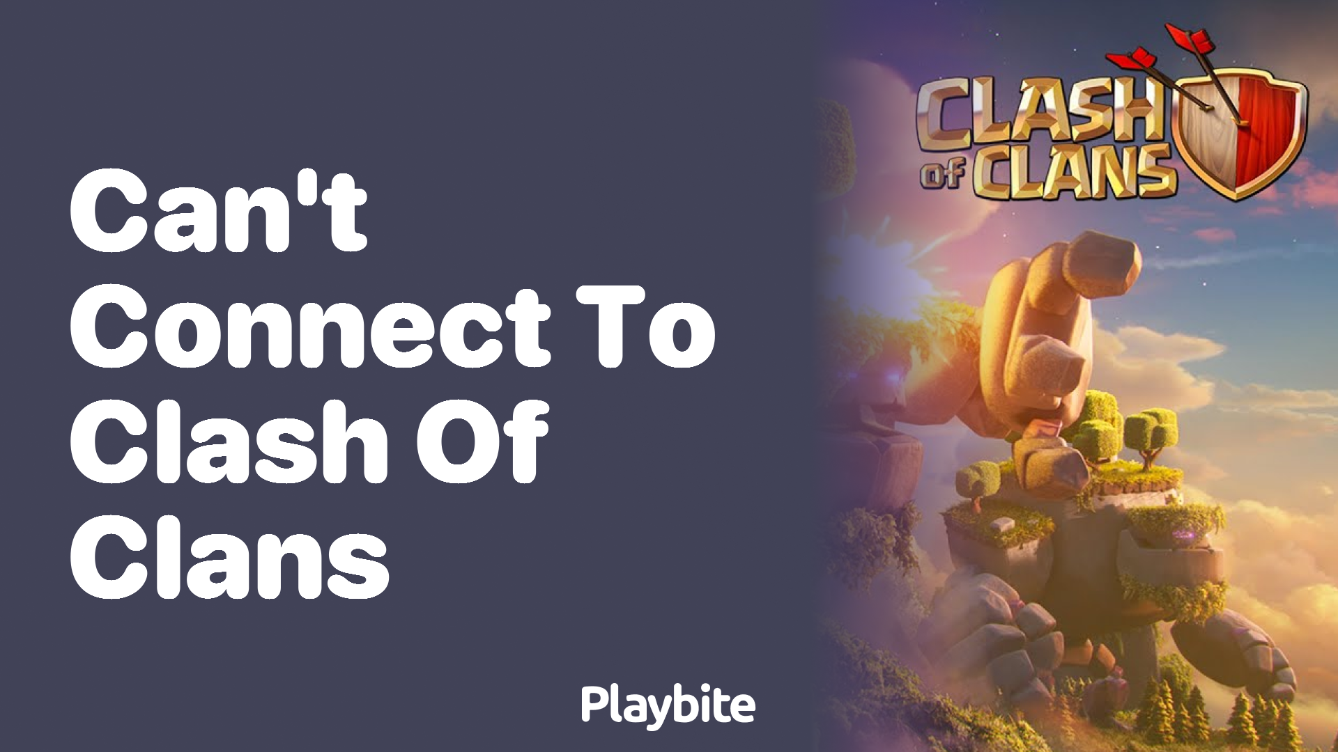 Can’t connect to Clash of Clans? Here’s What You Need to Know