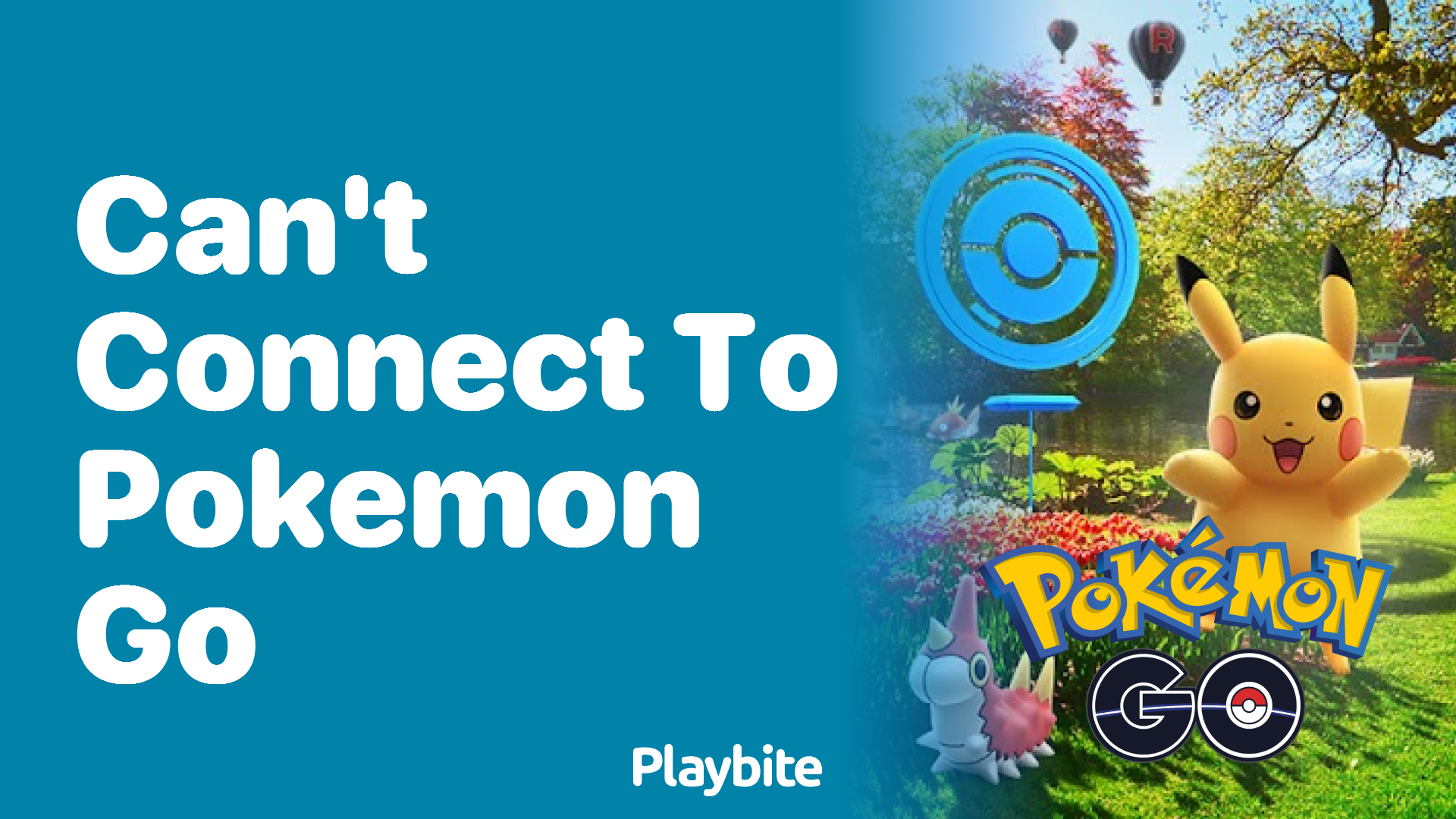 Can’t Connect to Pokemon GO? Here’s What You Need to Know