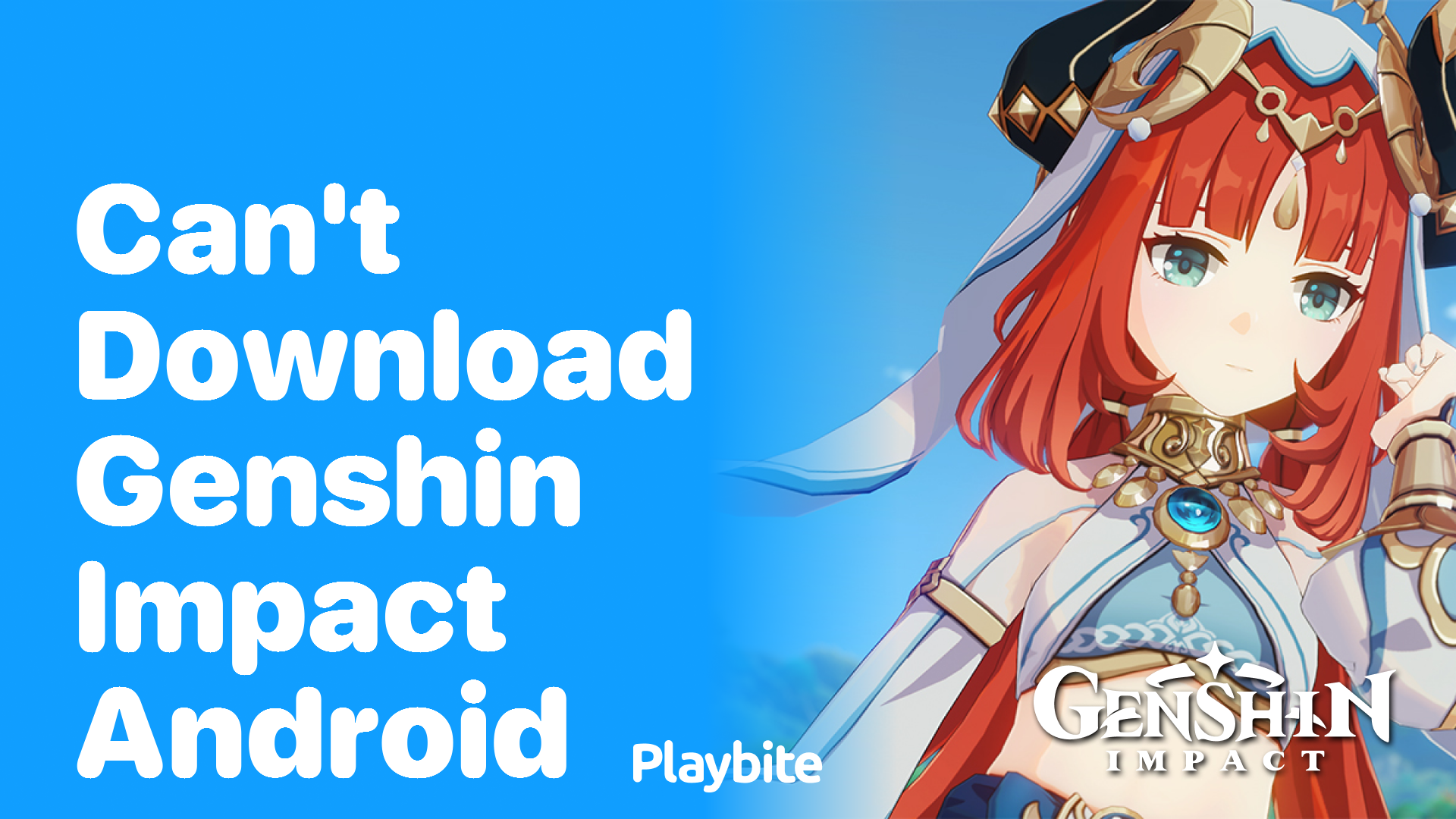 Can’t Download Genshin Impact on Android? Here’s Why