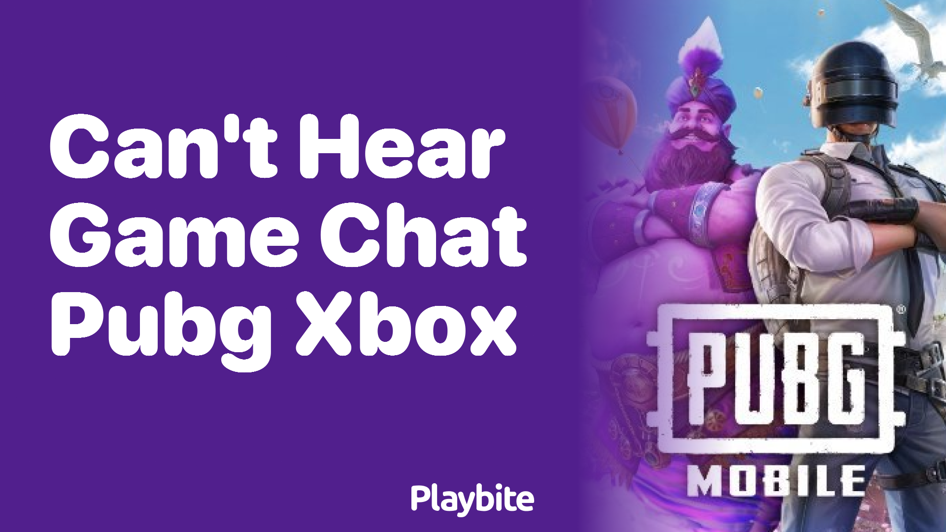 Can’t Hear Game Chat in PUBG on Xbox? Let’s Fix It!