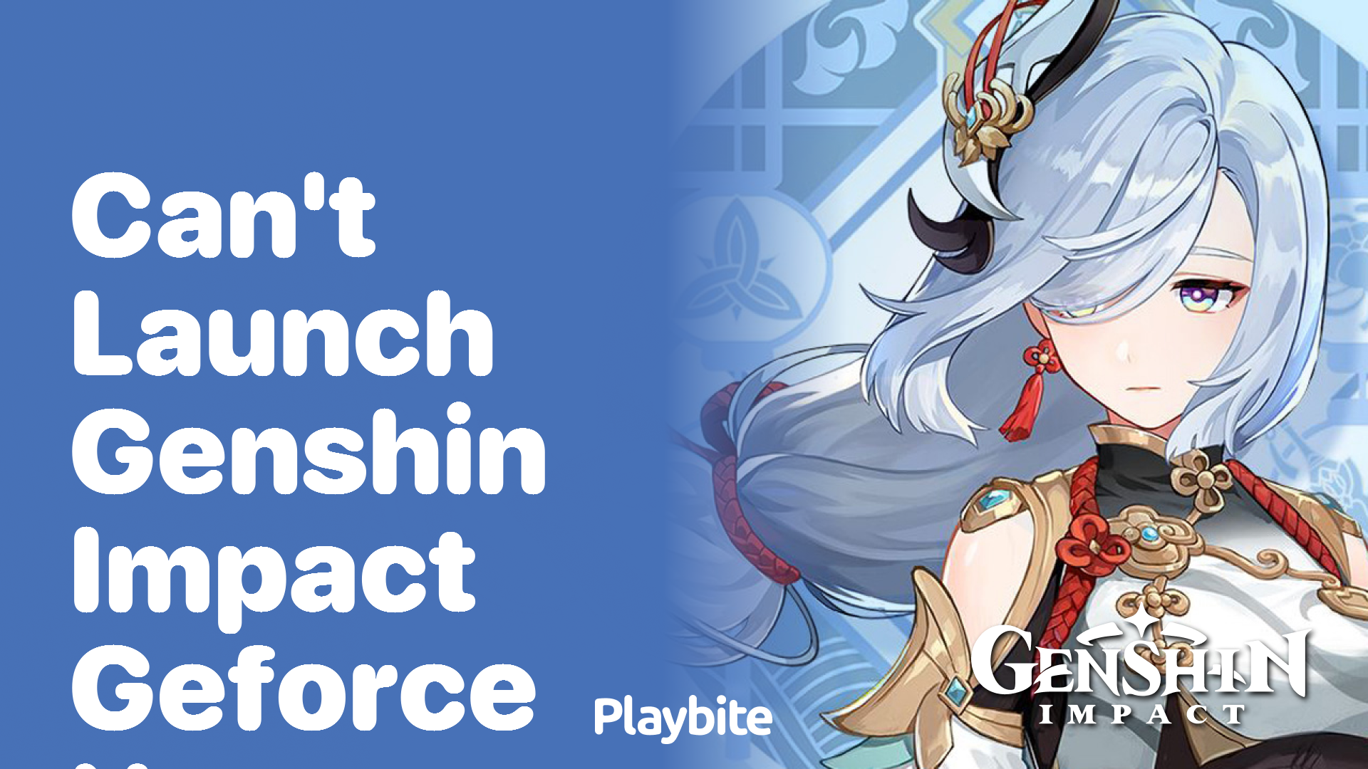 Can’t Launch Genshin Impact on GeForce Now? Here’s What to Do