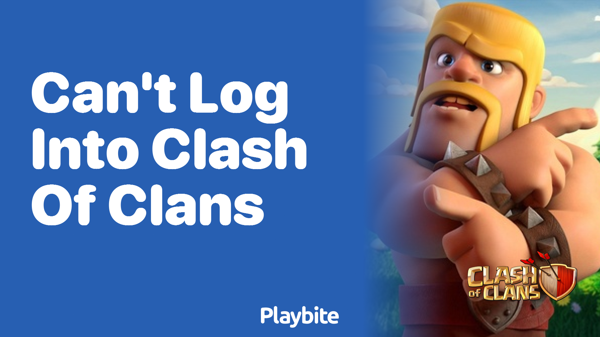Can’t Log Into Clash of Clans? Here’s What You Should Do!