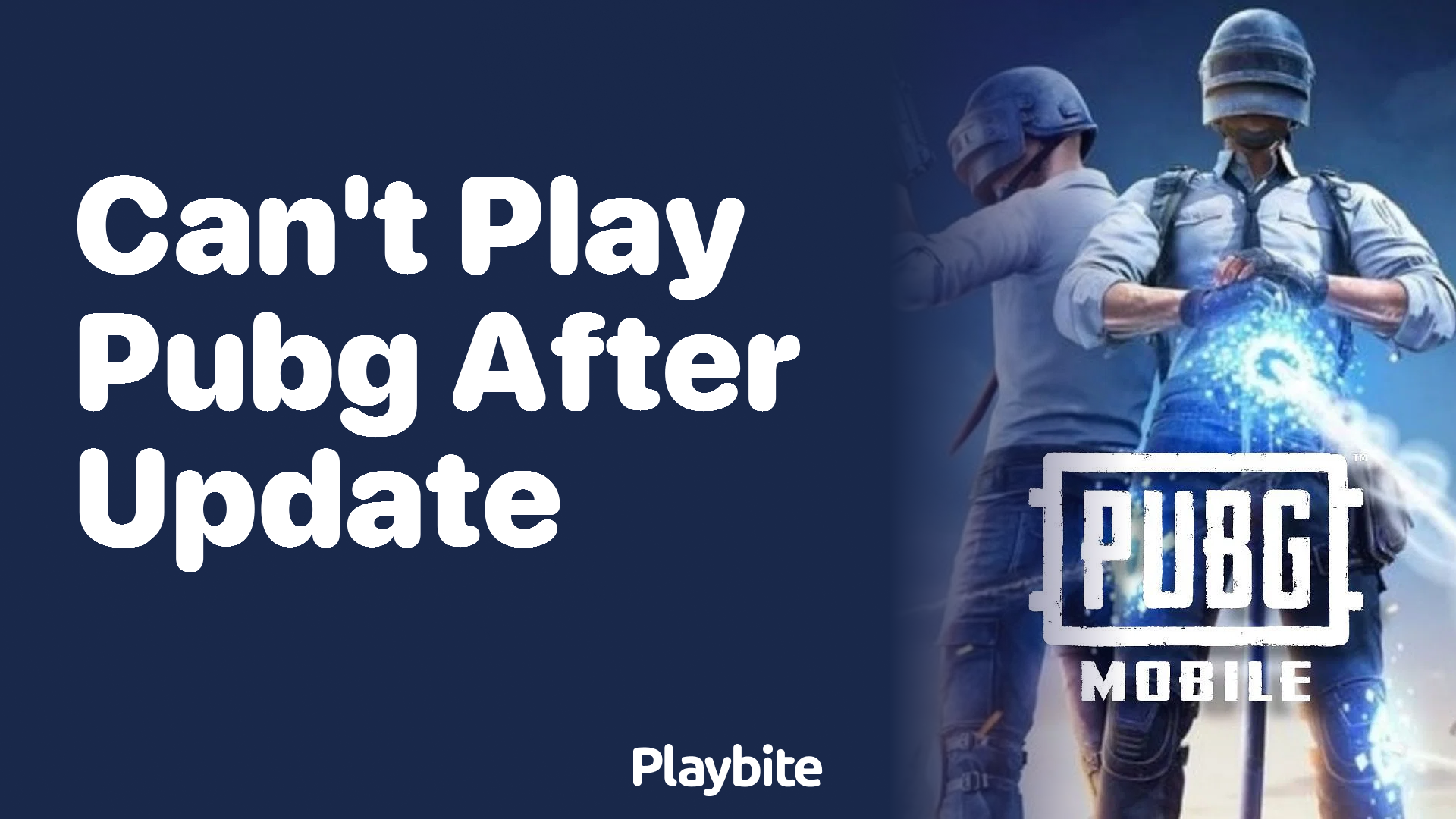 Can’t Play PUBG After Update? Here’s What You Need to Know