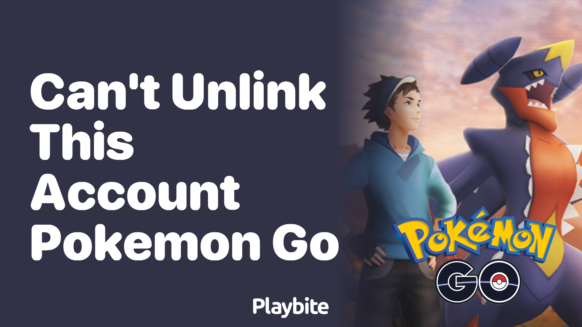 Can&#8217;t Unlink This Account from Pokemon GO? Here&#8217;s What to Do!