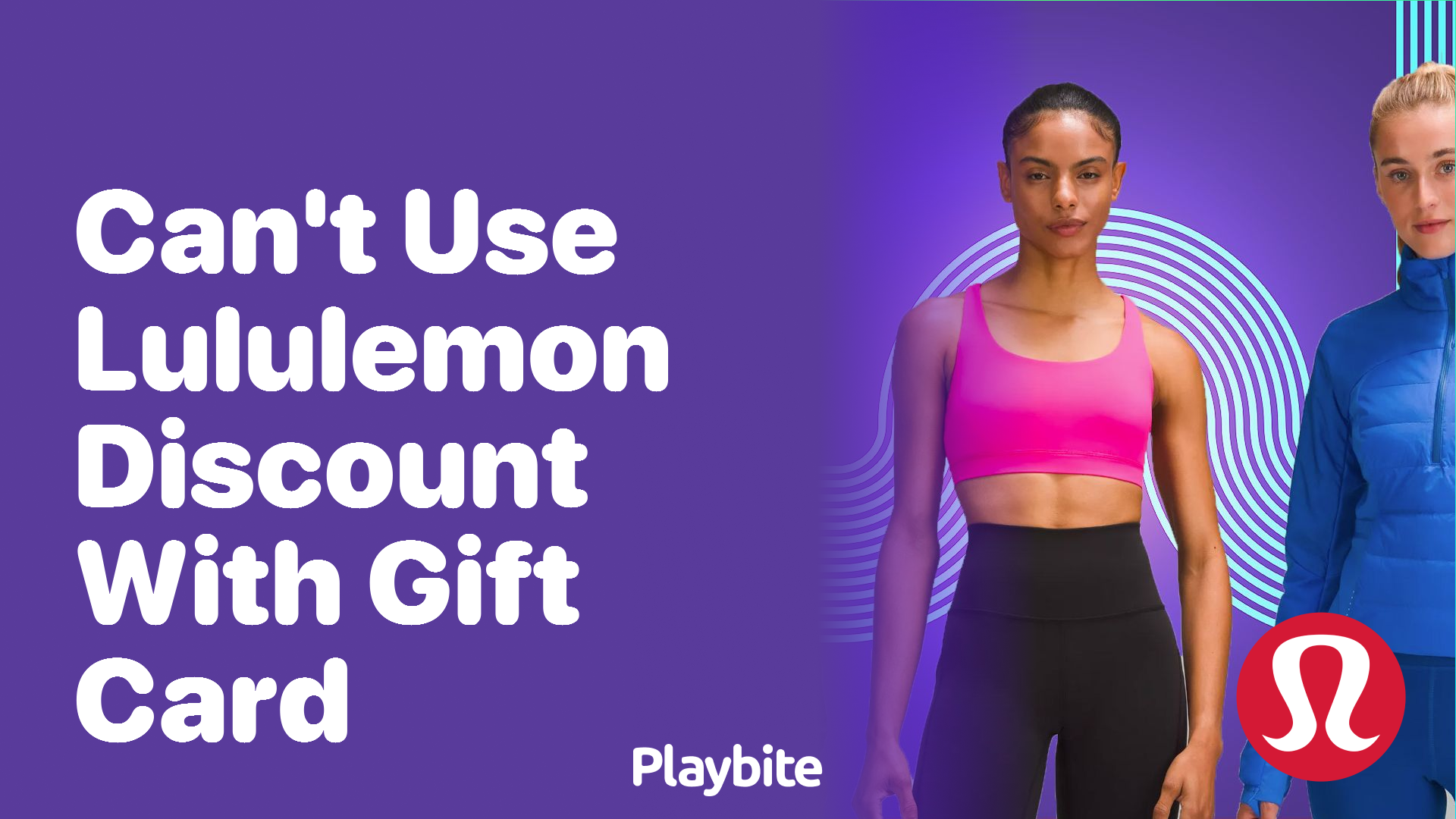 Can't Use Lululemon Discount With Gift Card? Here's What You Need