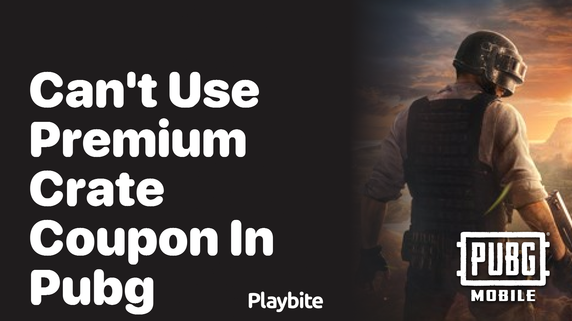Can’t Use Premium Crate Coupon in PUBG Mobile? Here’s Why