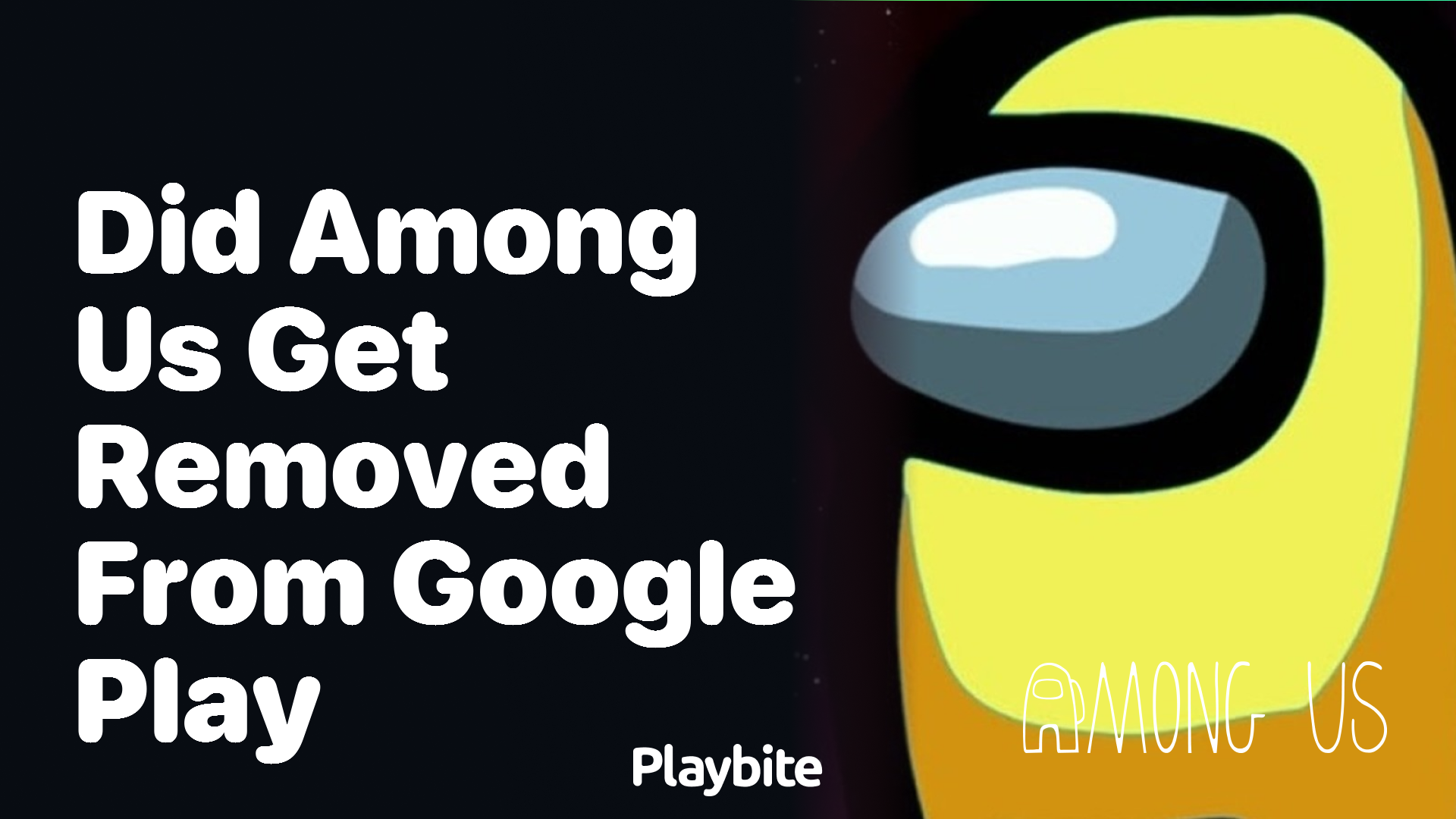 Did Among Us Get Removed From Google Play?