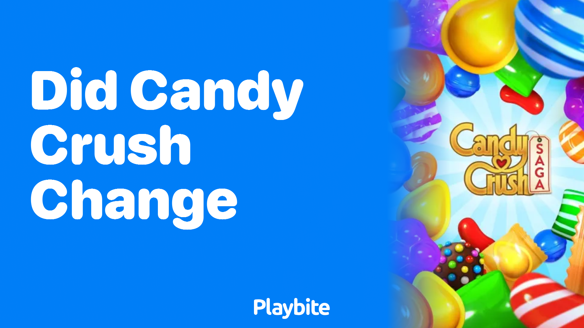 Did Candy Crush Change? Let’s Unwrap the Sweet Details