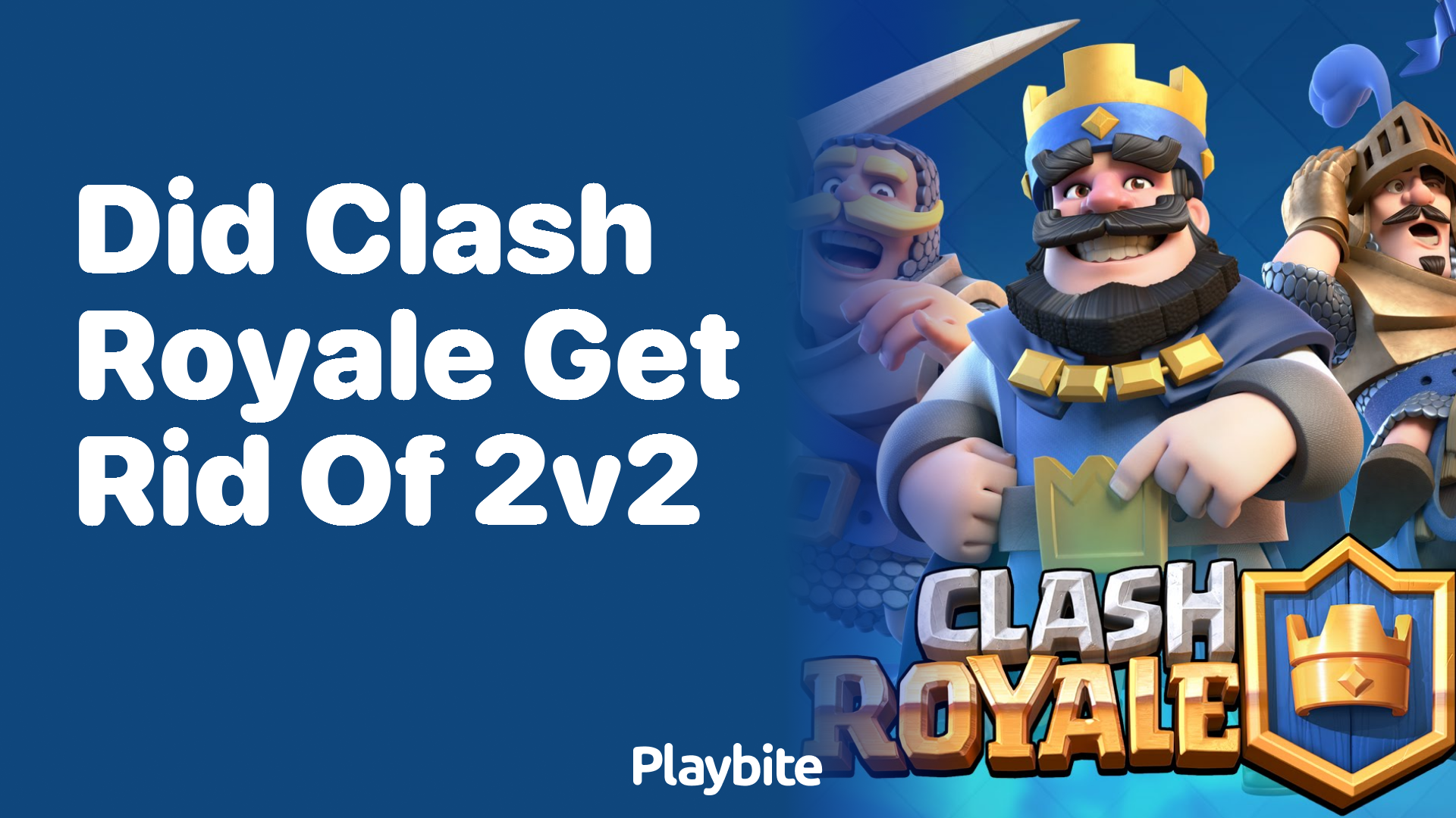 Did Clash Royale Get Rid of 2v2? Unraveling the Mystery