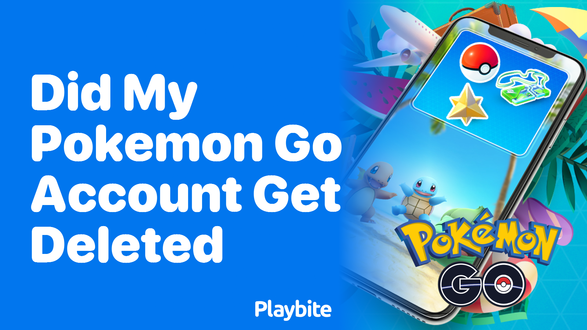 Did My Pokemon GO Account Get Deleted?