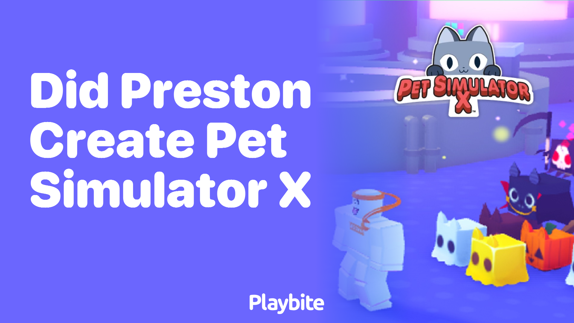 Did Preston Create Pet Simulator X?