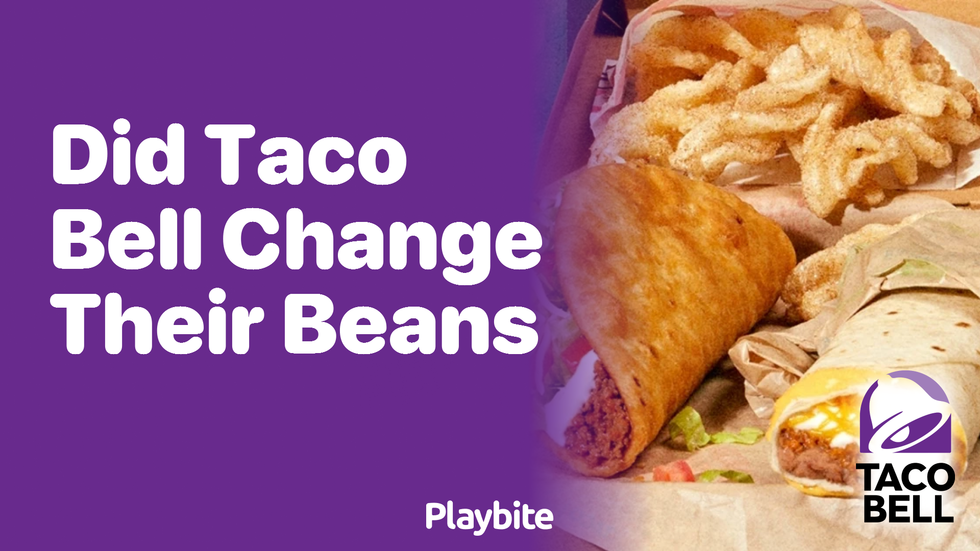 Did Taco Bell Change Their Beans?